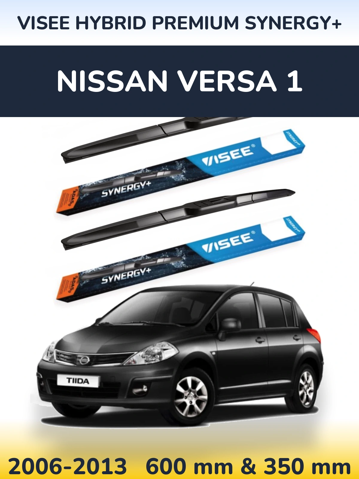 Front wiper blade set VISEE HYBRID PREMIUM SYNERGY+ 600 & 350 mm for Nissan Versa 1 2006-2013