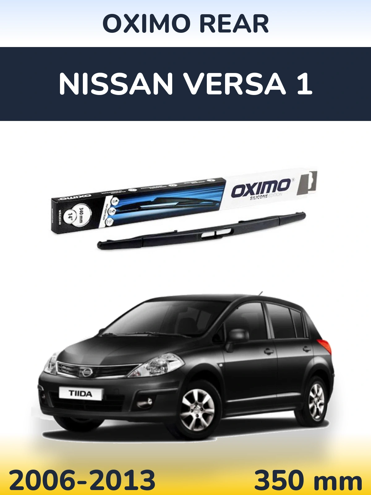 Ștergătoare Oximo Rear pentru Nissan Versa 1