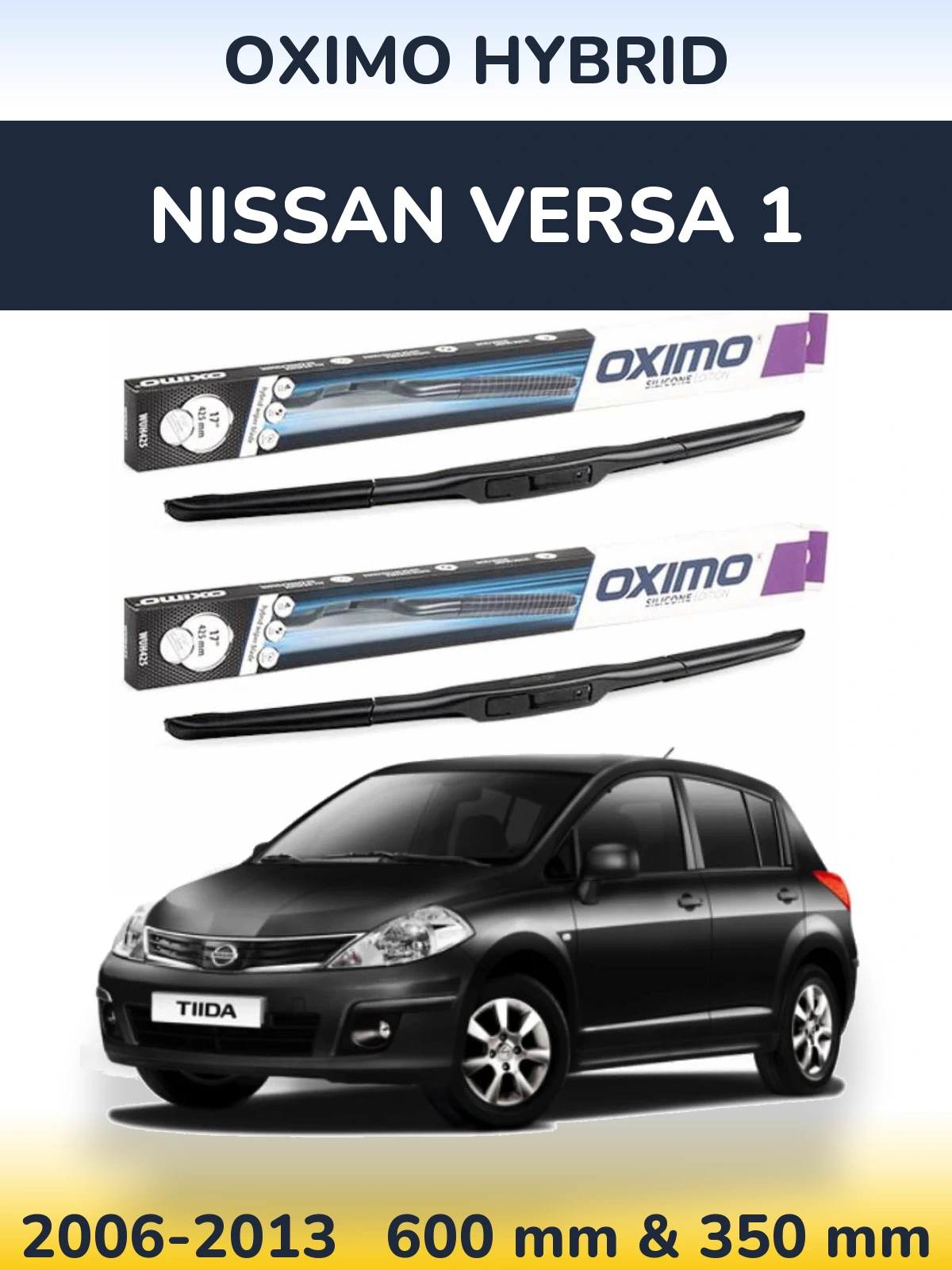 Ștergătoare Oximo Hybrid pentru Nissan Versa 1
