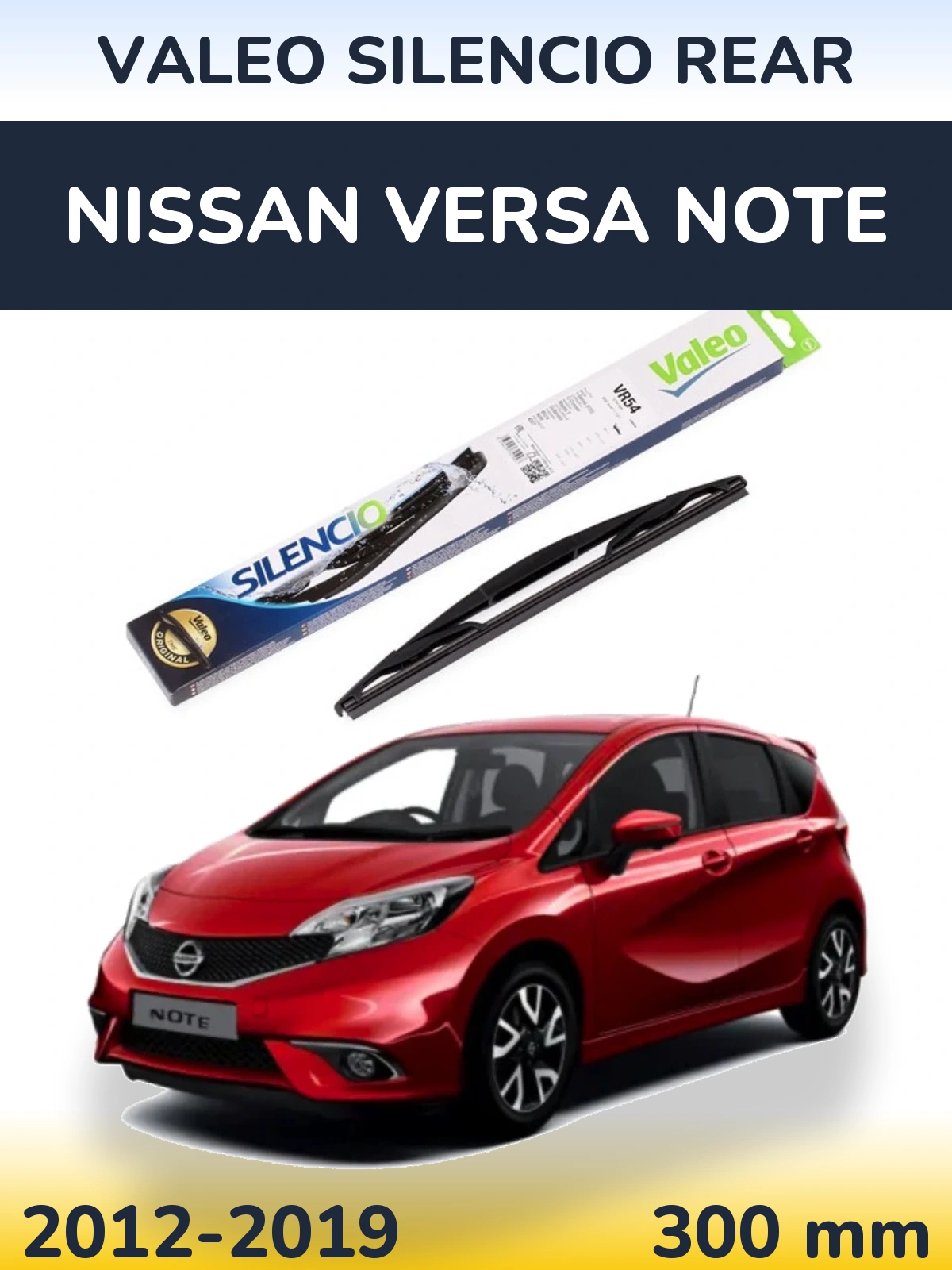 Ștergătoare Valeo Silencio Rear pentru Nissan Versa Note