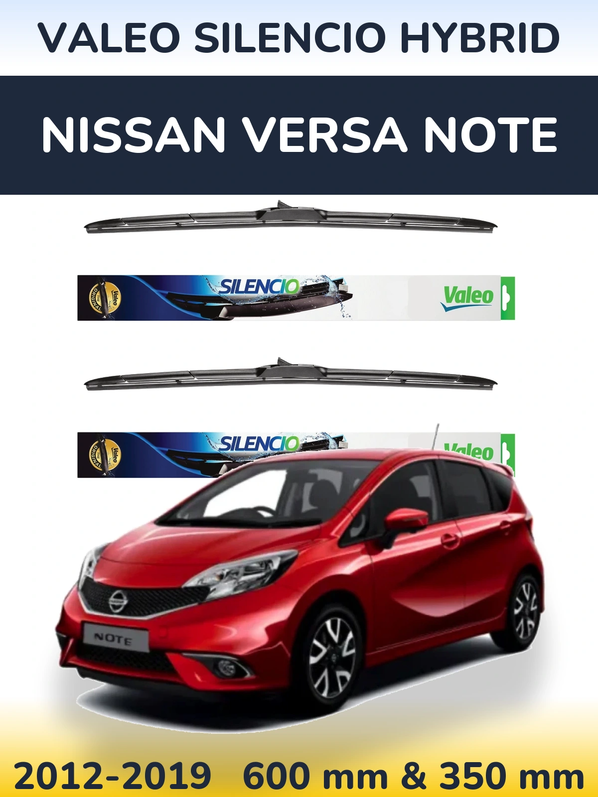 Ștergătoare Valeo Silencio Hybrid pentru Nissan Versa Note