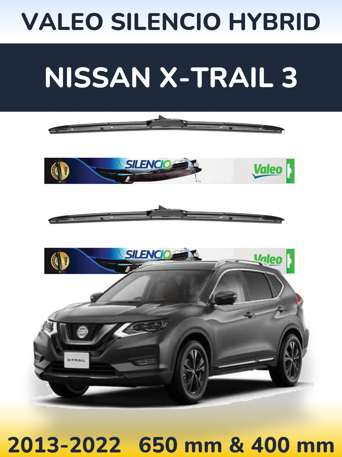 Ștergătoare Valeo Silencio Hybrid pentru Nissan X-Trail 3