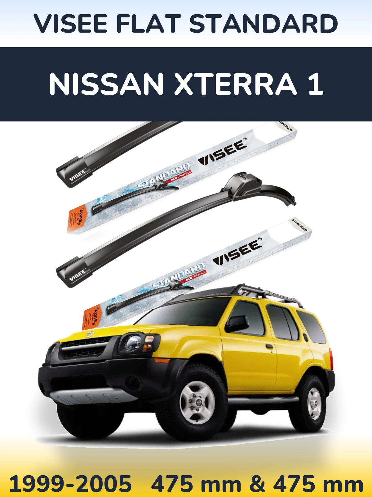 Ștergătoare VISEE FLAT STANDARD pentru Nissan Xterra 1