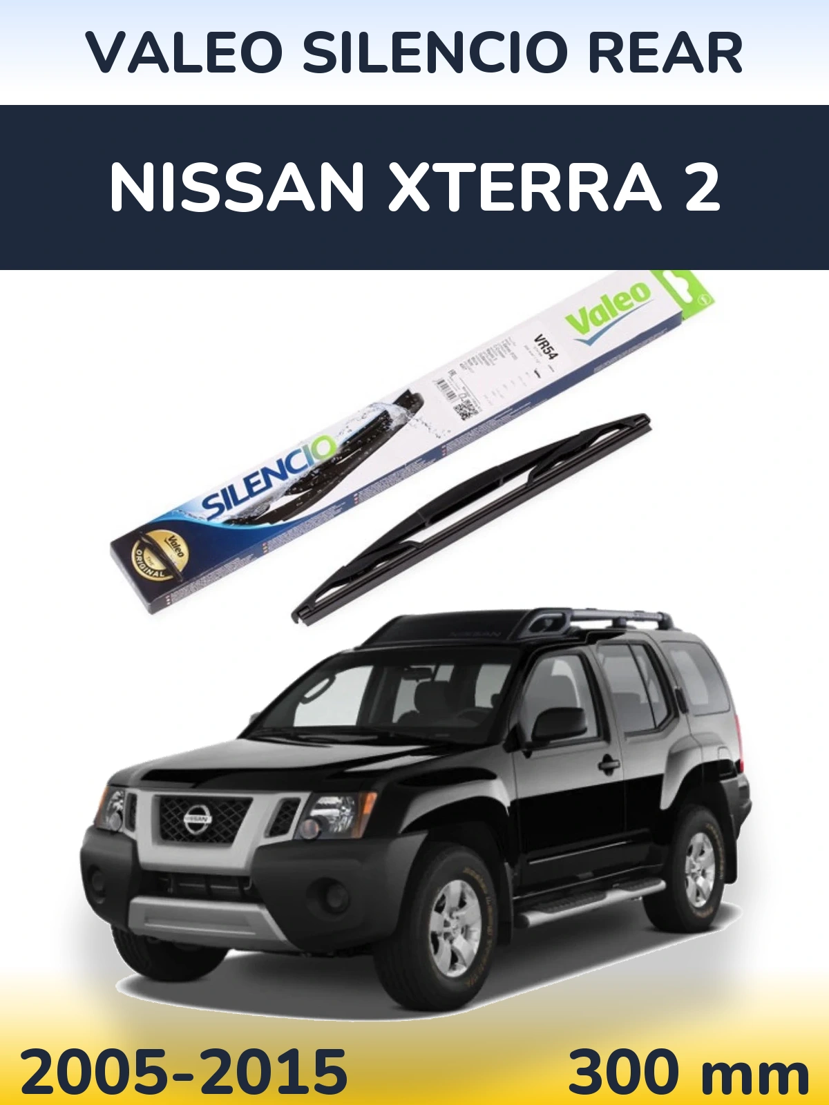 Rear wiper blade Valeo Silencio Rear 300 mm for Nissan Xterra 2 2005-2015