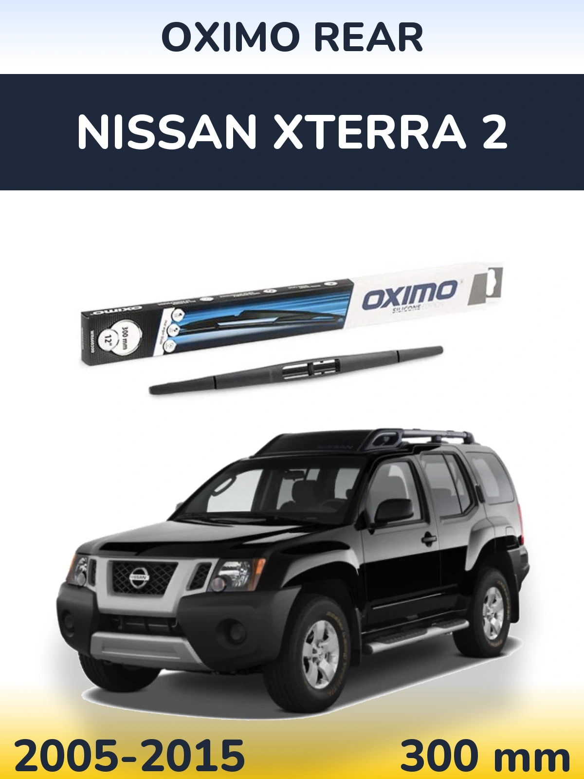 Ștergătoare Oximo Rear pentru Nissan Xterra 2