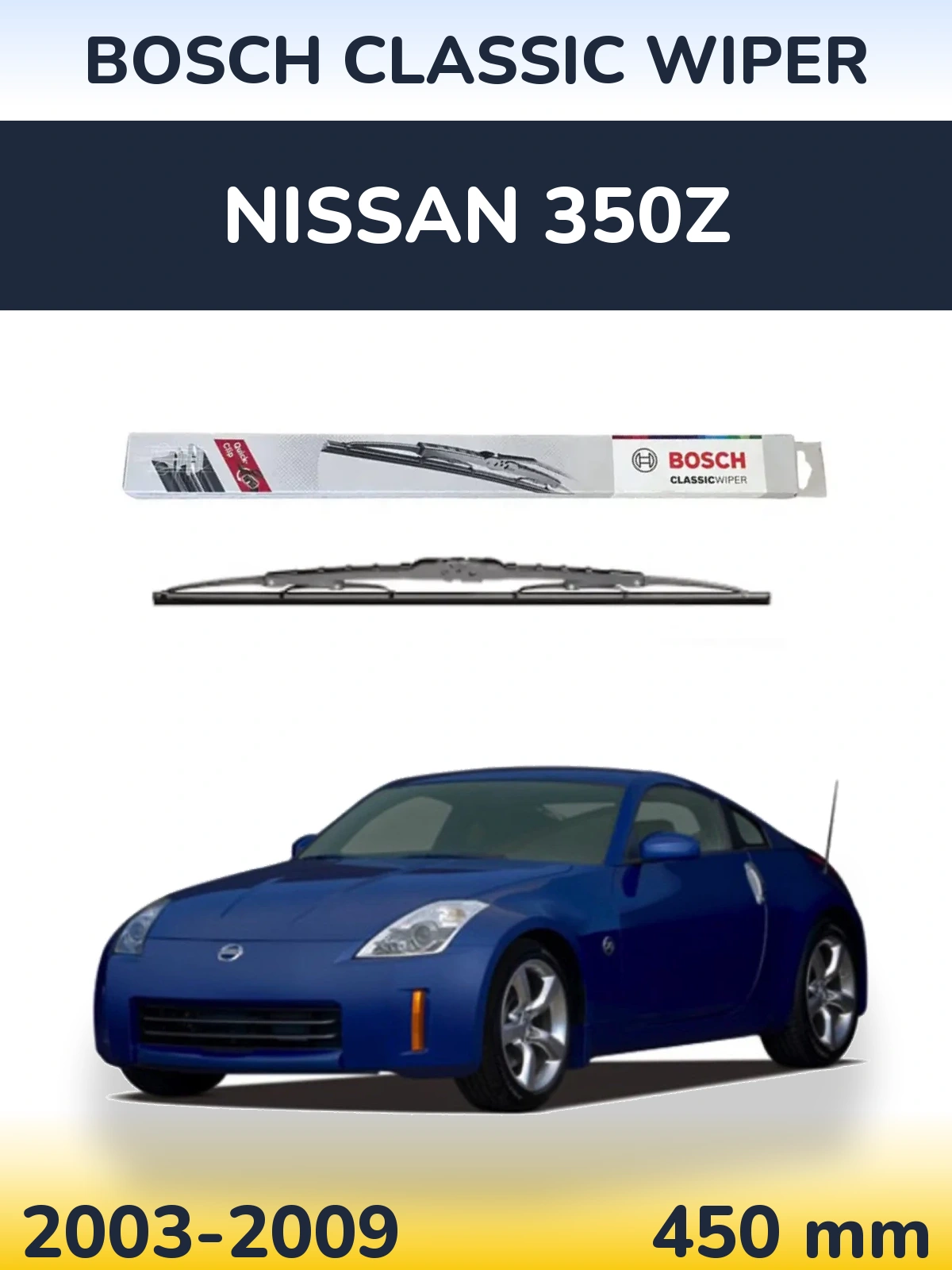 Ștergătoare BOSCH Classic Wiper pentru Nissan 350Z