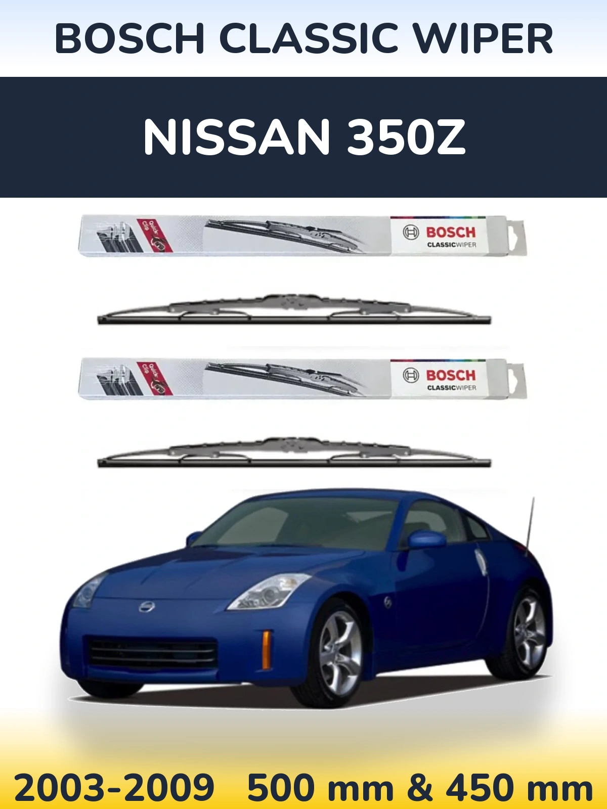 Ștergătoare BOSCH Classic Wiper pentru Nissan 350Z