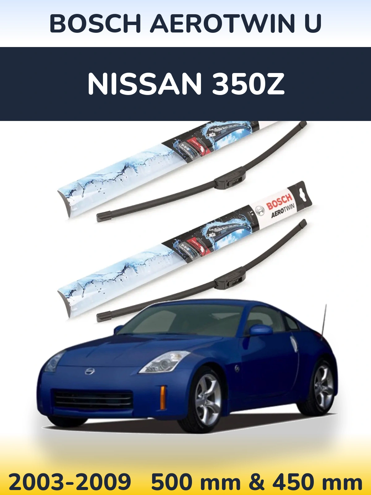 Комплект передних дворников BOSCH AeroTwin U 500 & 450 мм для Nissan 350Z 2003-2009