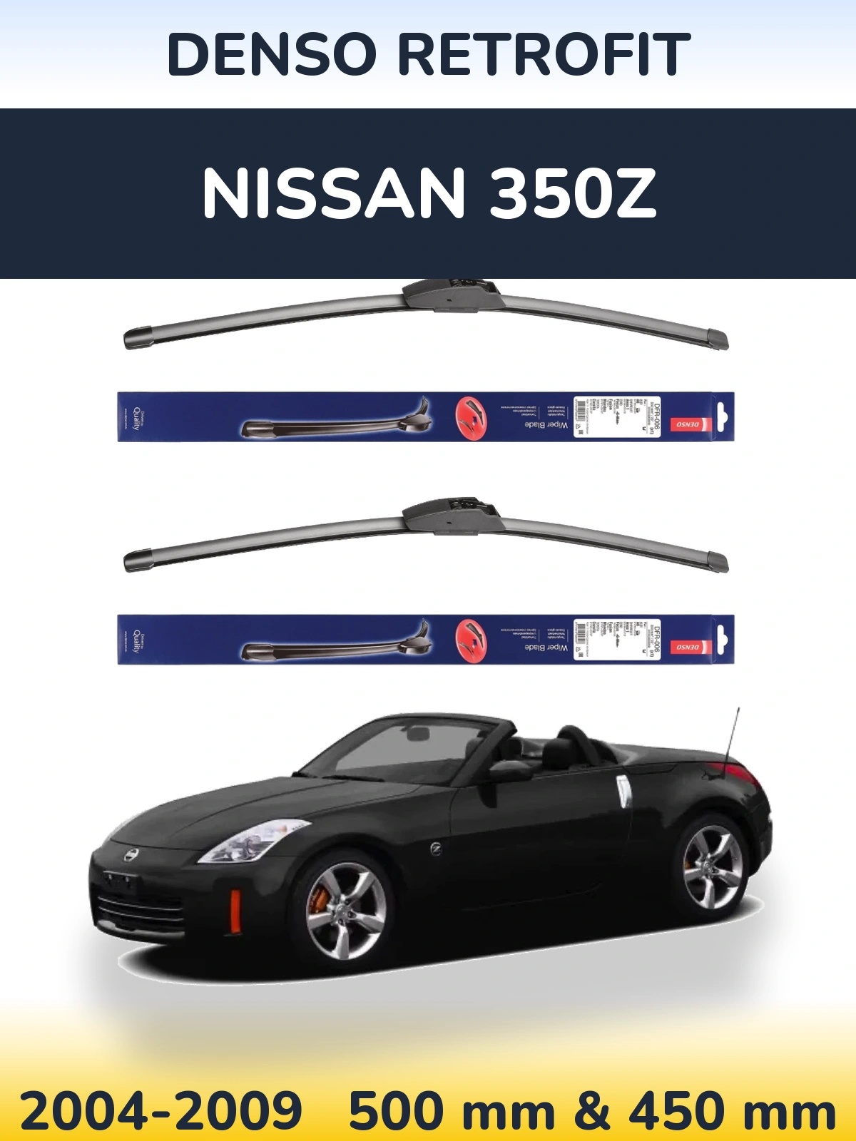 Ștergătoare Denso Retrofit pentru Nissan 350Z