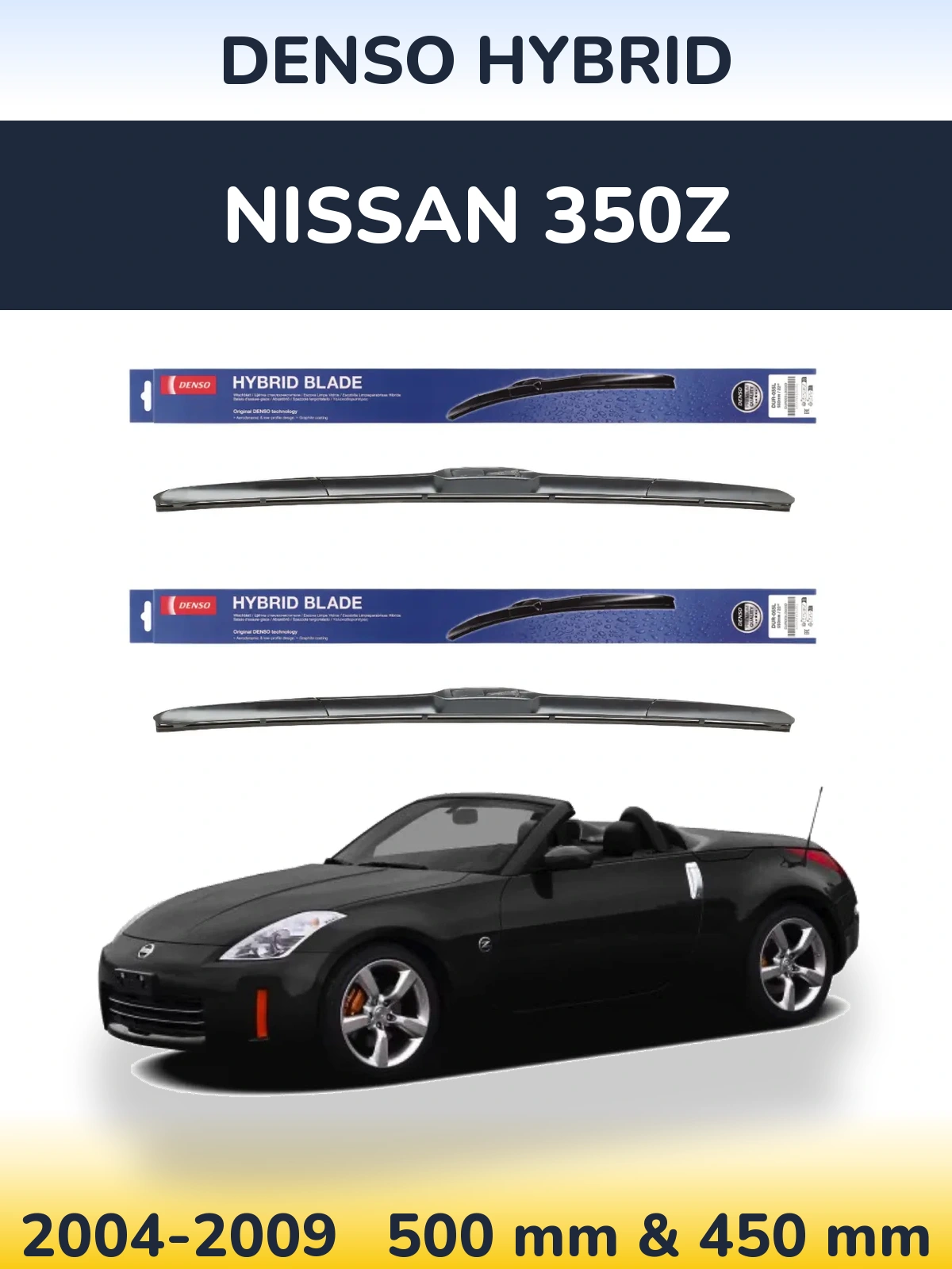 Ștergătoare Denso Hybrid pentru Nissan 350Z