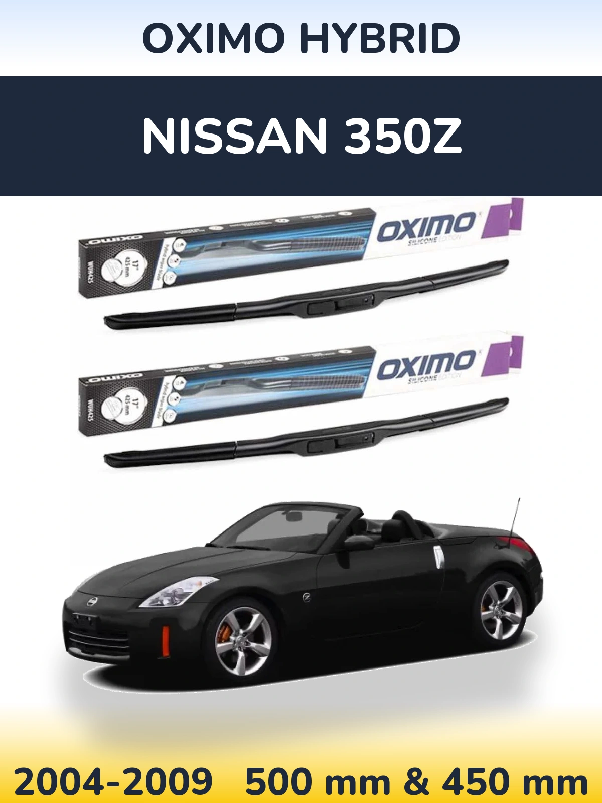 Ștergătoare Oximo Hybrid pentru Nissan 350Z