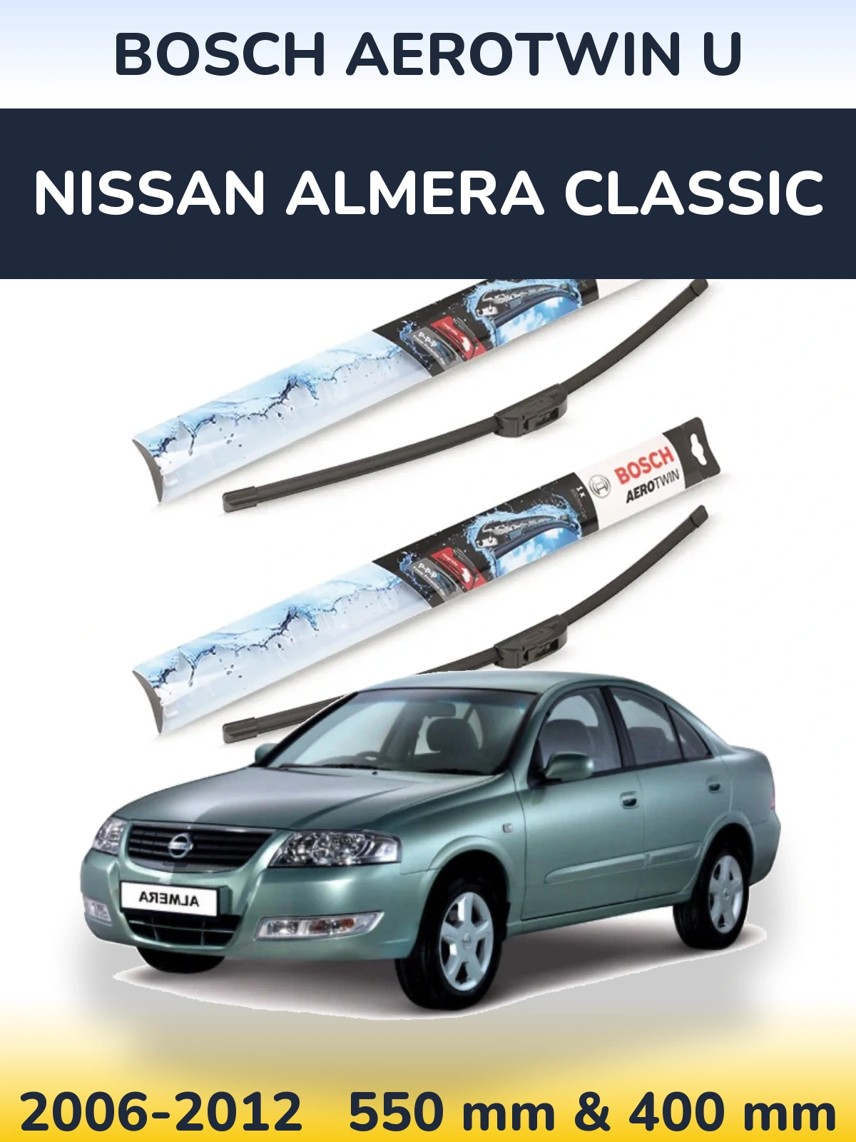 Ștergătoare BOSCH AeroTwin U pentru Nissan Almera Classic