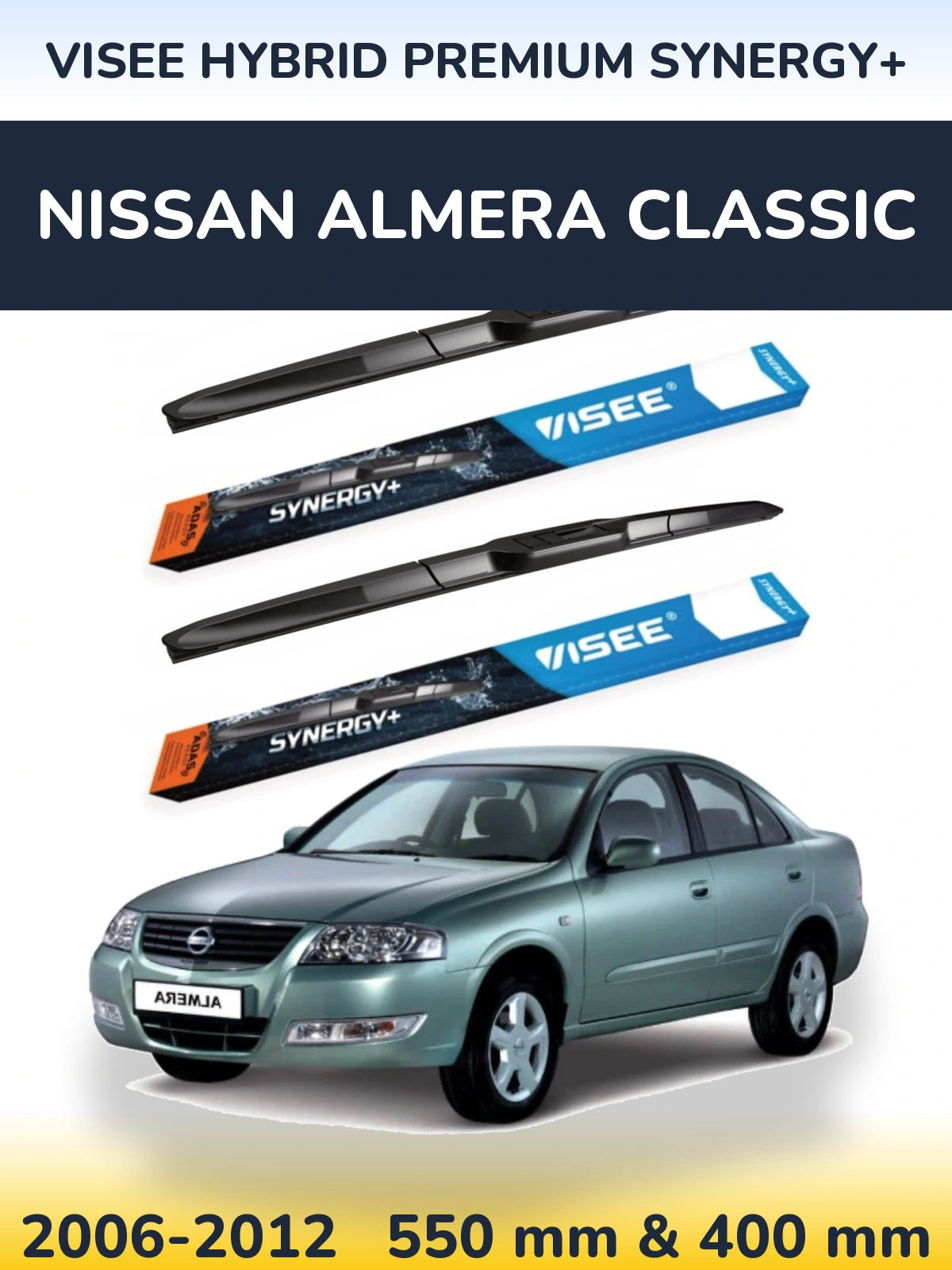 Ștergătoare VISEE HYBRID PREMIUM SYNERGY+ pentru Nissan Almera Classic