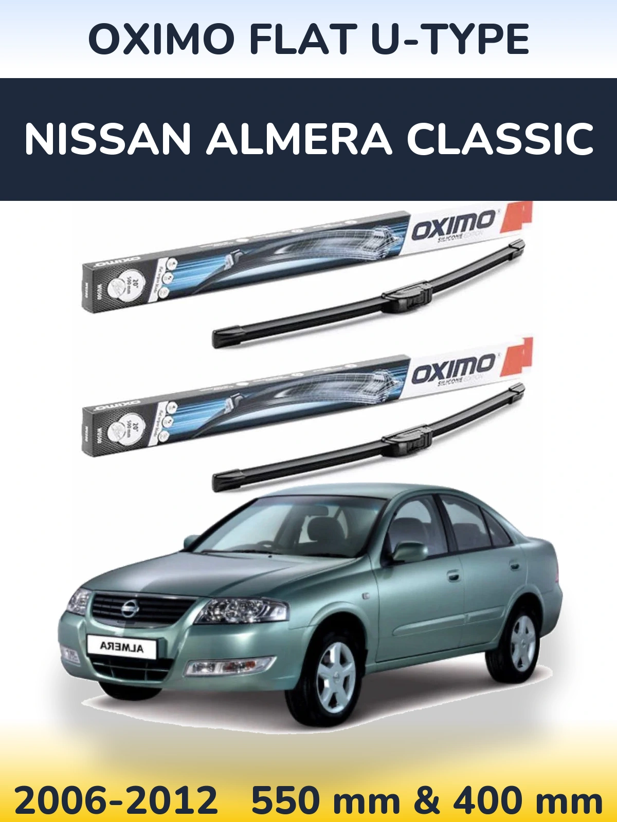 Ștergătoare Oximo Flat U-type pentru Nissan Almera Classic