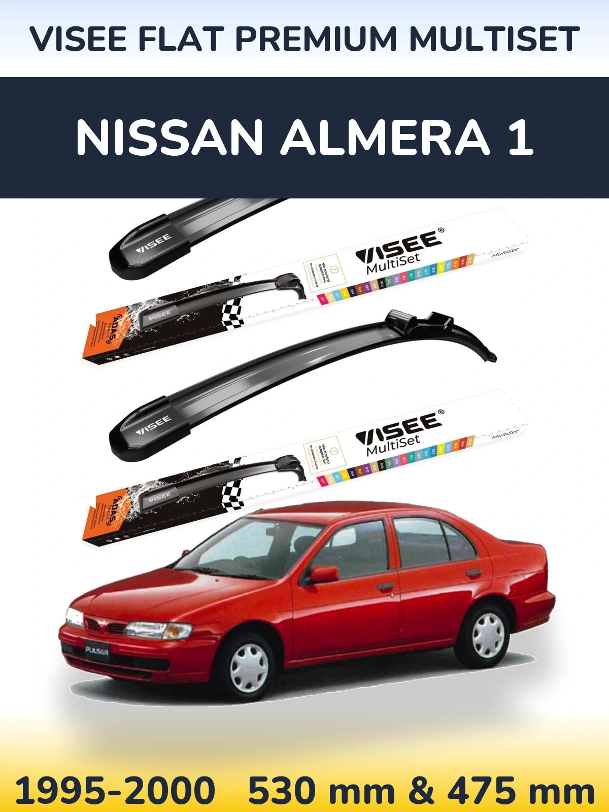 Ștergătoare VISEE FLAT PREMIUM MultiSet pentru Nissan Almera 1
