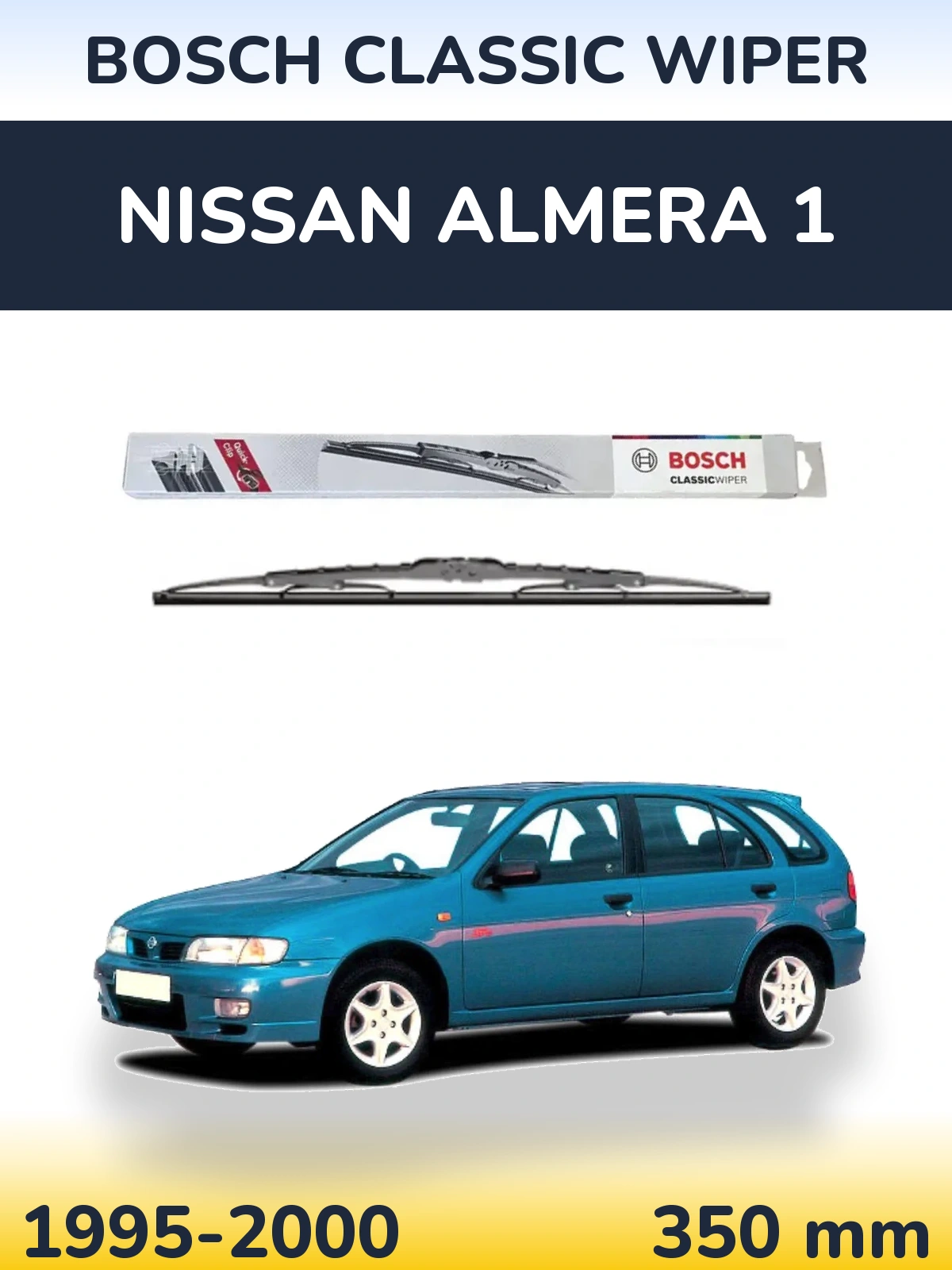 Ștergătoare BOSCH Classic Wiper pentru Nissan Almera 1