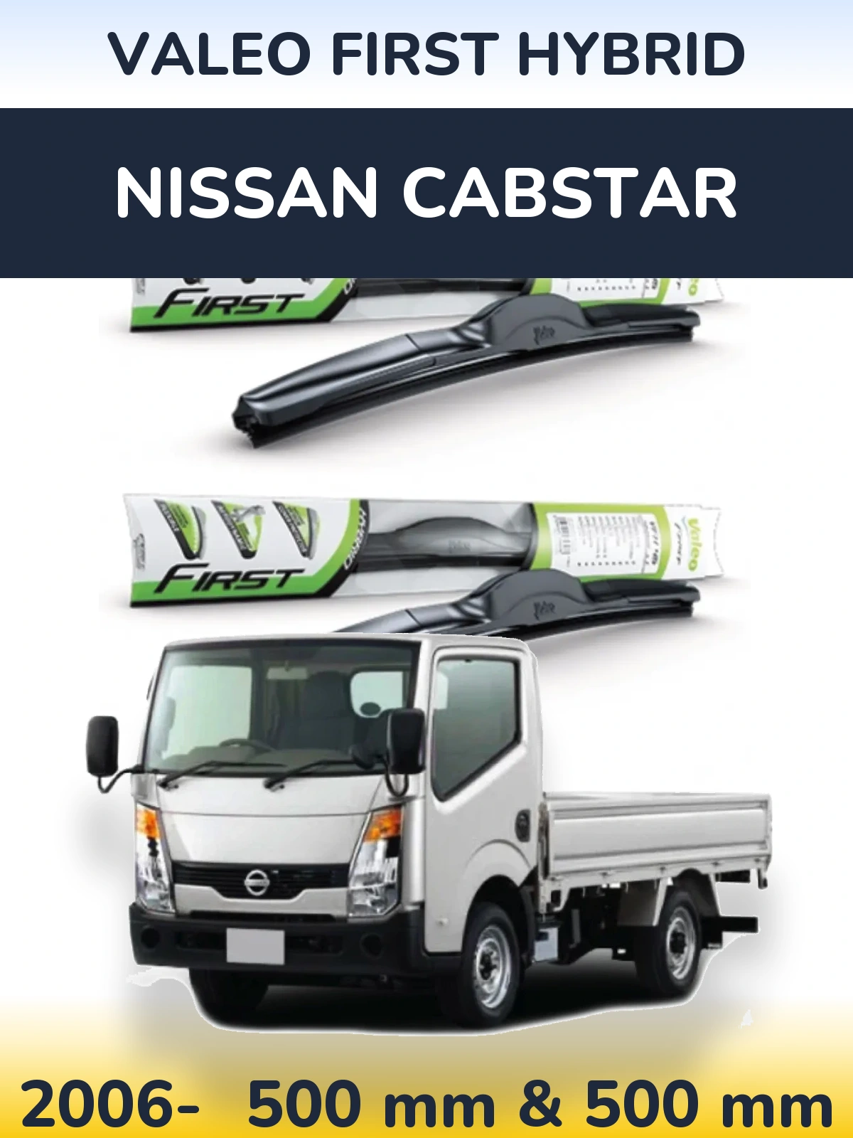 Ștergătoare Valeo First Hybrid pentru Nissan Cabstar