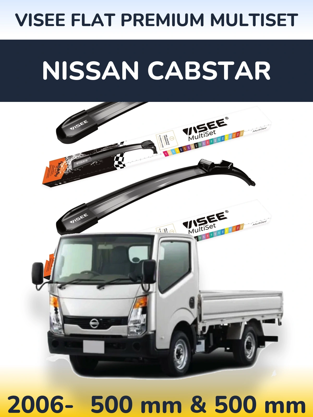 Ștergătoare VISEE FLAT PREMIUM MultiSet pentru Nissan Cabstar