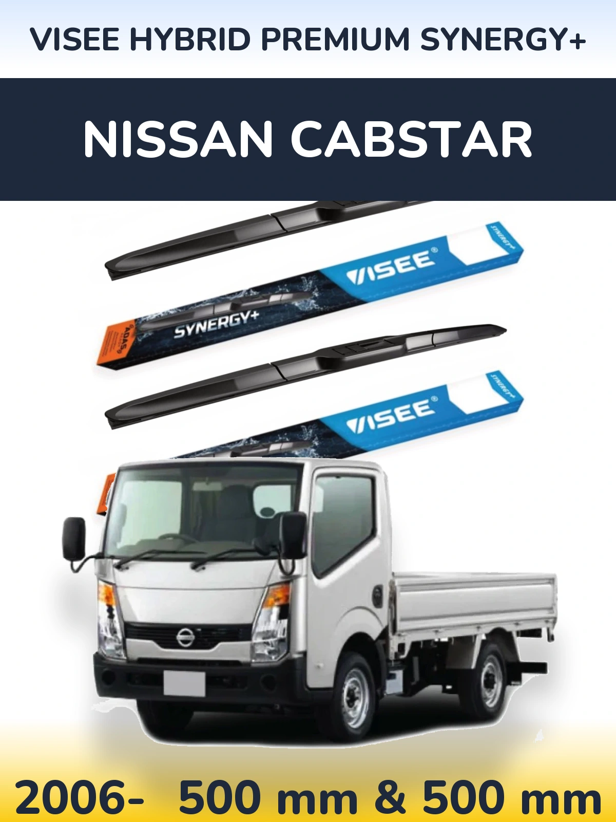 Комплект передних дворников VISEE HYBRID PREMIUM SYNERGY+ 500 & 500 мм для Nissan Cabstar 2006-2026