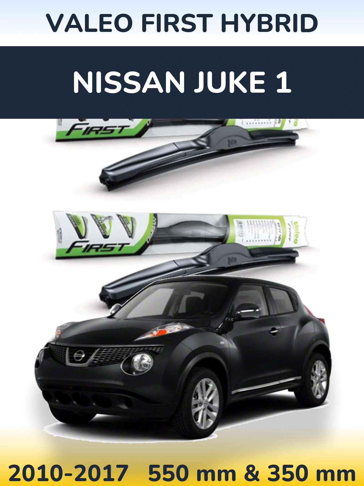 Ștergătoare Valeo First Hybrid pentru Nissan Juke 1