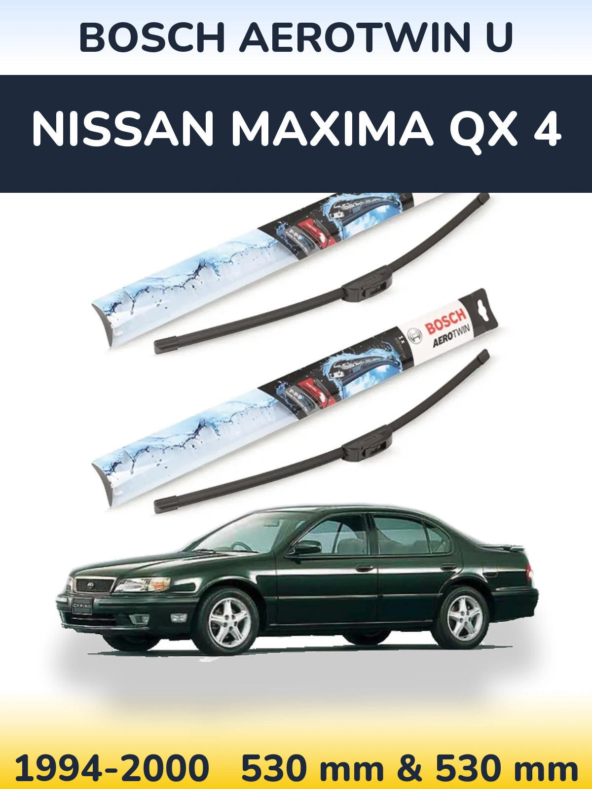 Ștergătoare BOSCH AeroTwin U pentru Nissan Maxima QX 4