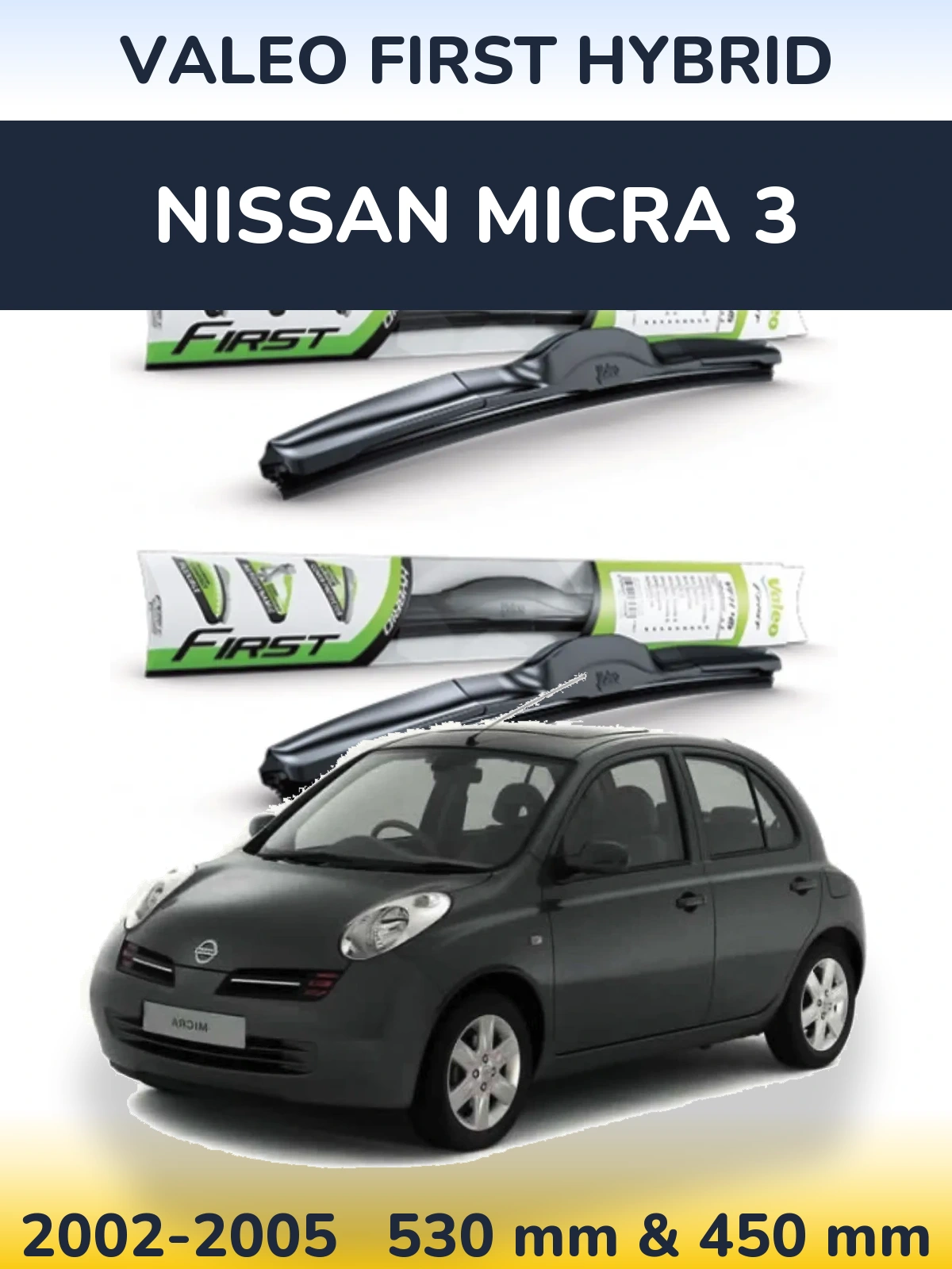 Ștergătoare Valeo First Hybrid pentru Nissan Micra 3
