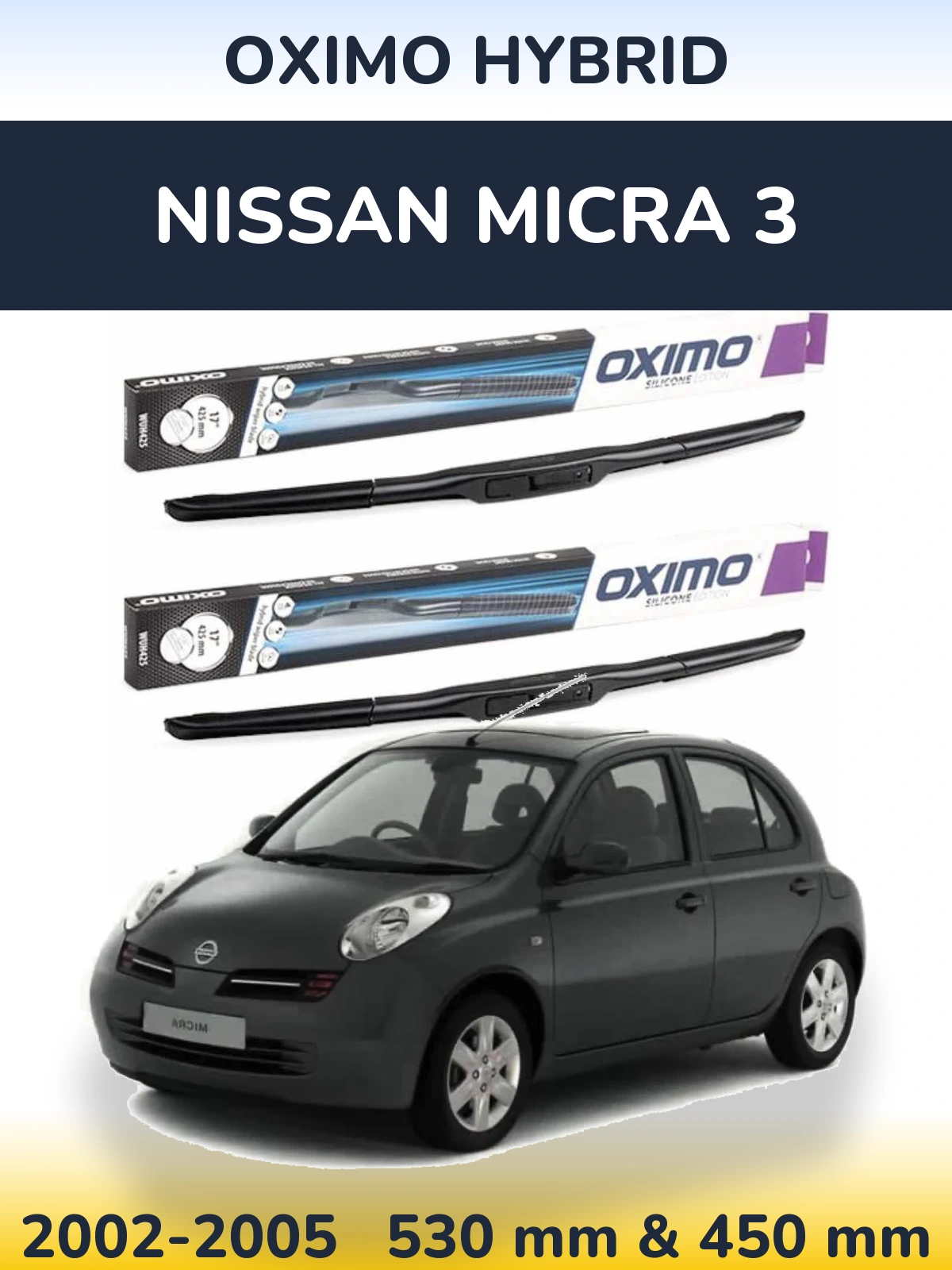 Ștergătoare Oximo Hybrid pentru Nissan Micra 3