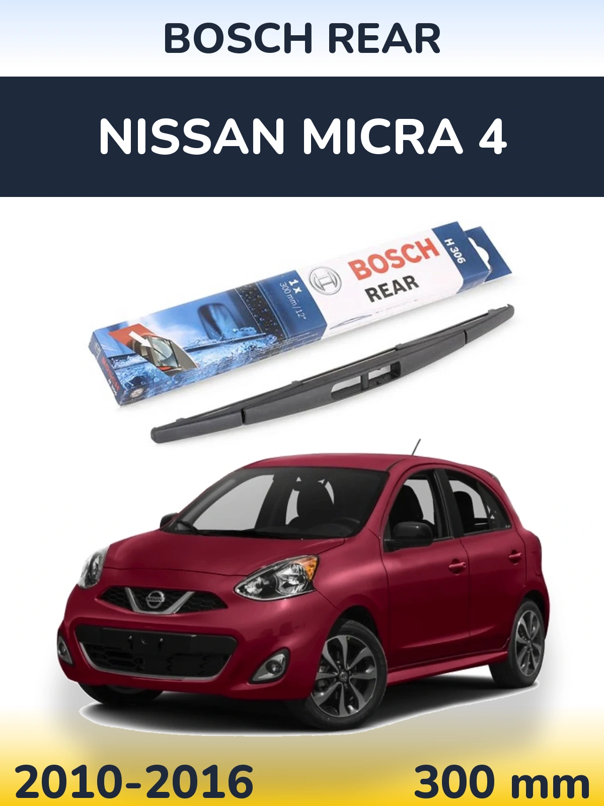 Ștergătoare BOSCH Rear pentru Nissan Micra 4