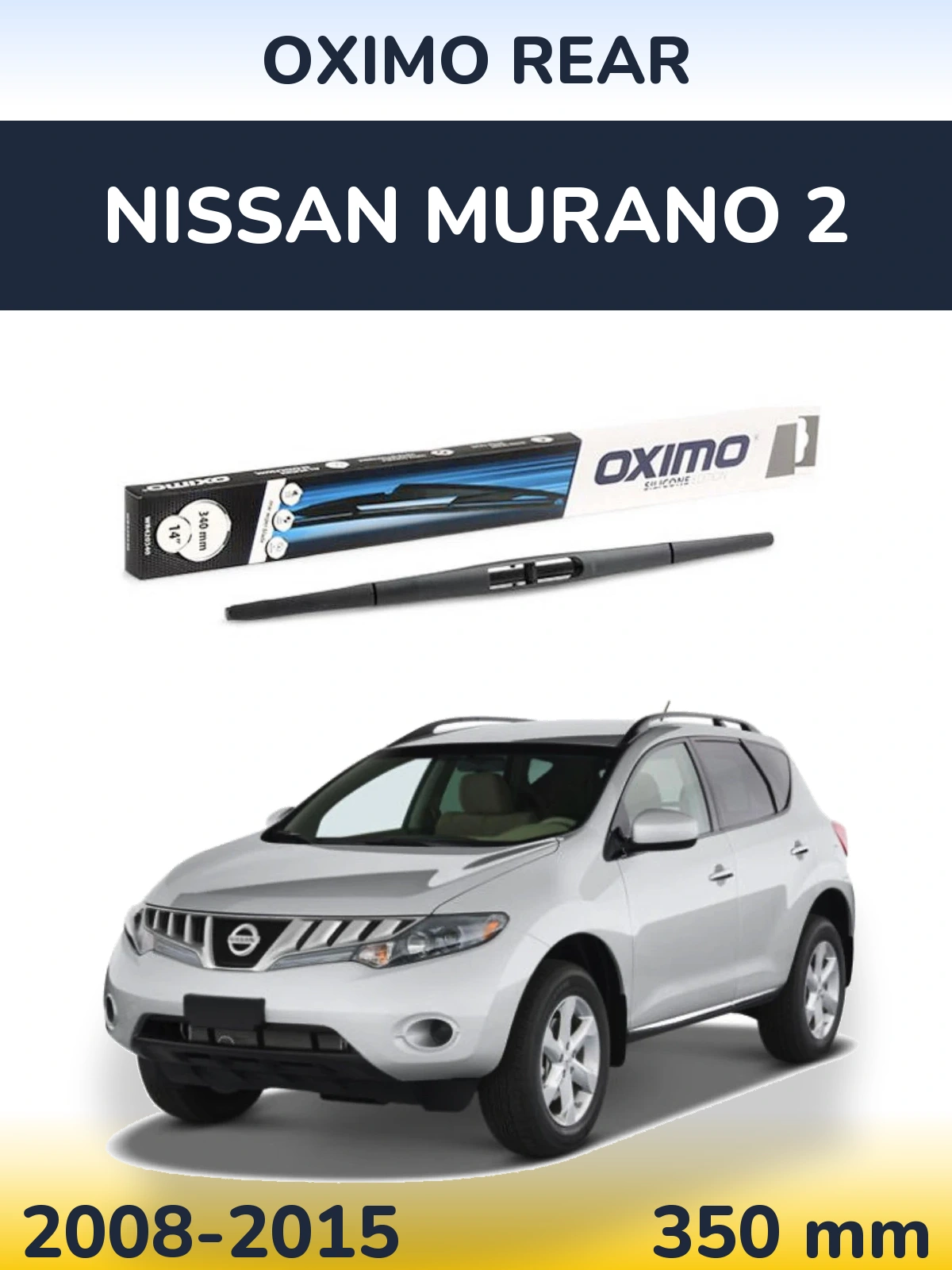 Ștergătoare Oximo Rear pentru Nissan Murano 2