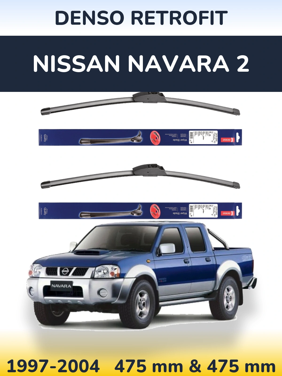 Ștergătoare Denso Retrofit pentru Nissan Navara 2