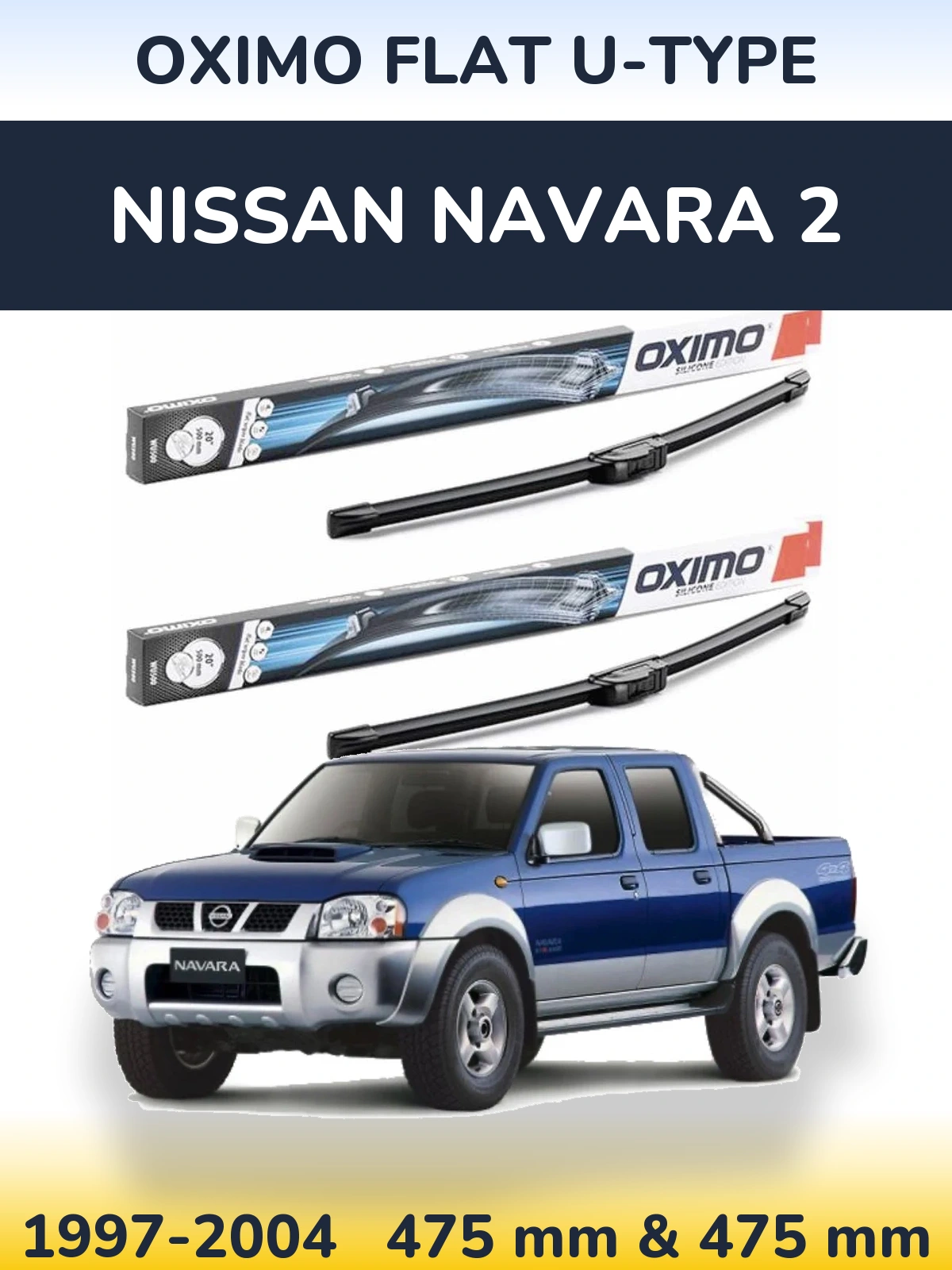 Ștergătoare Oximo Flat U-type pentru Nissan Navara 2