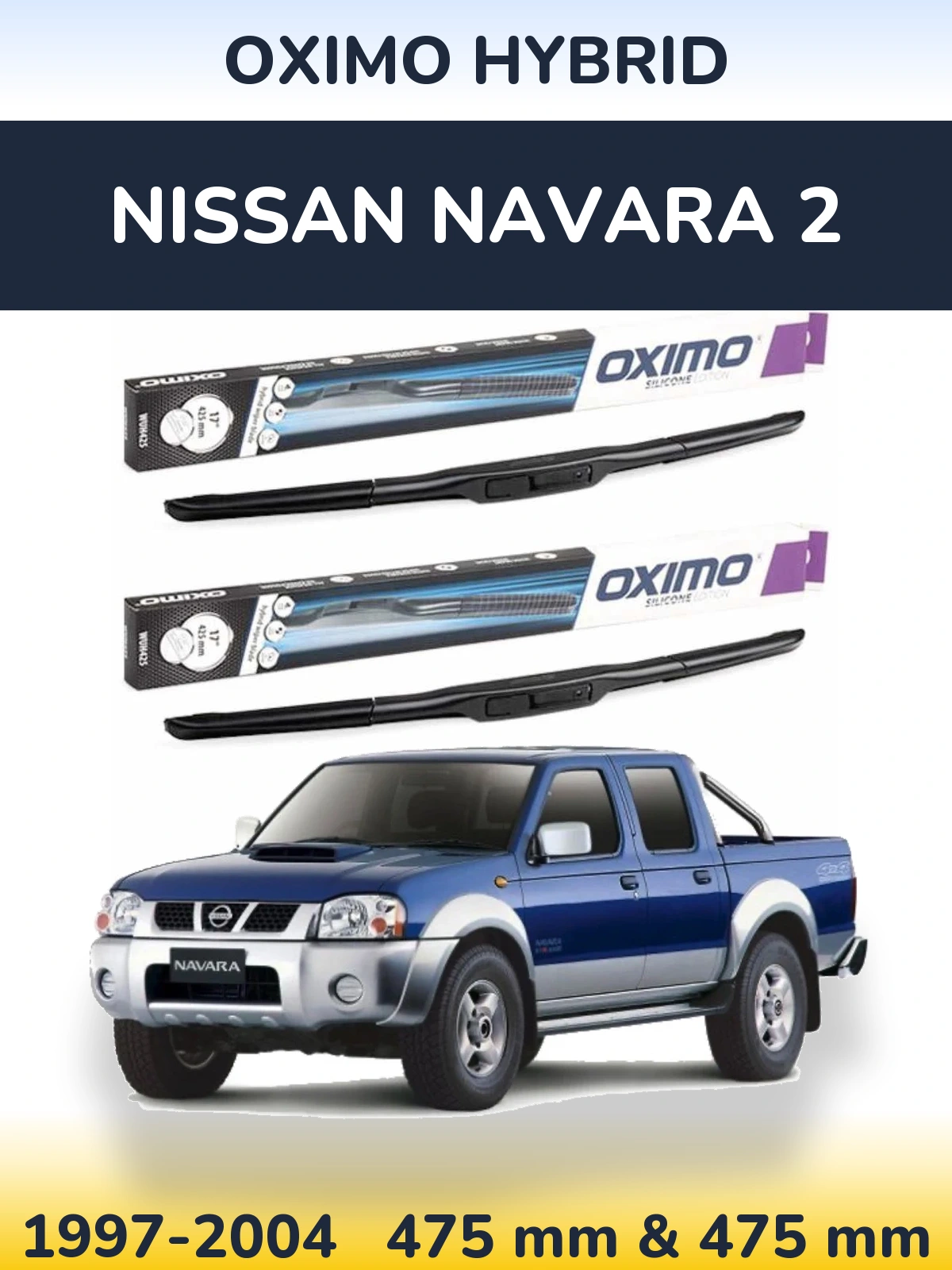Ștergătoare Oximo Hybrid pentru Nissan Navara 2
