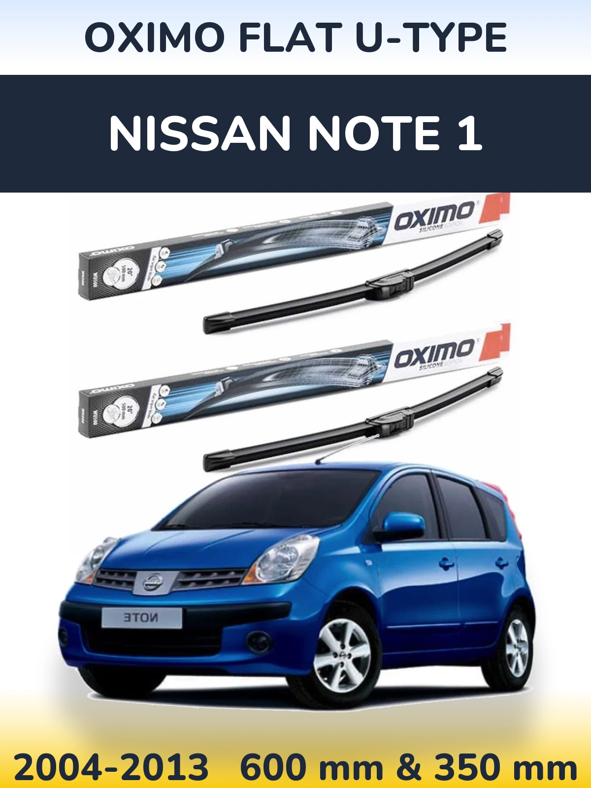 Ștergătoare Oximo Flat U-type pentru Nissan Note 1