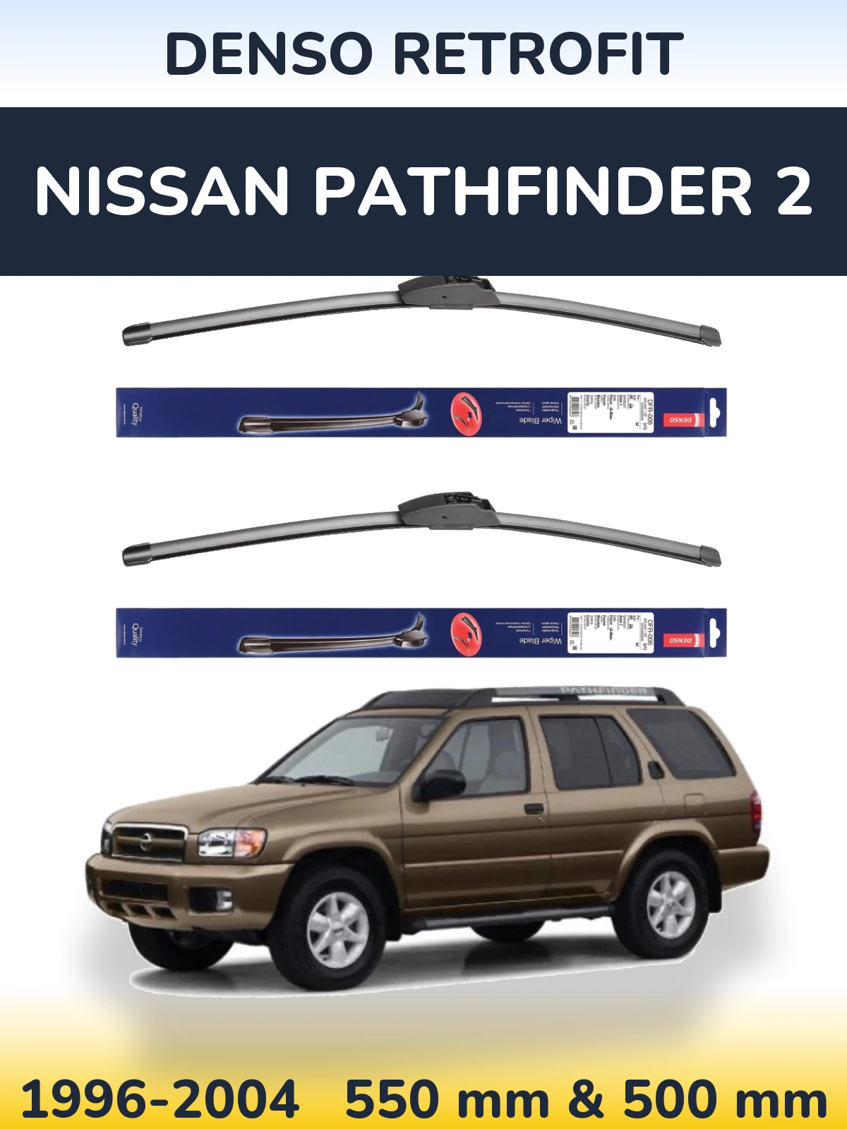Ștergătoare Denso Retrofit pentru Nissan Pathfinder 2