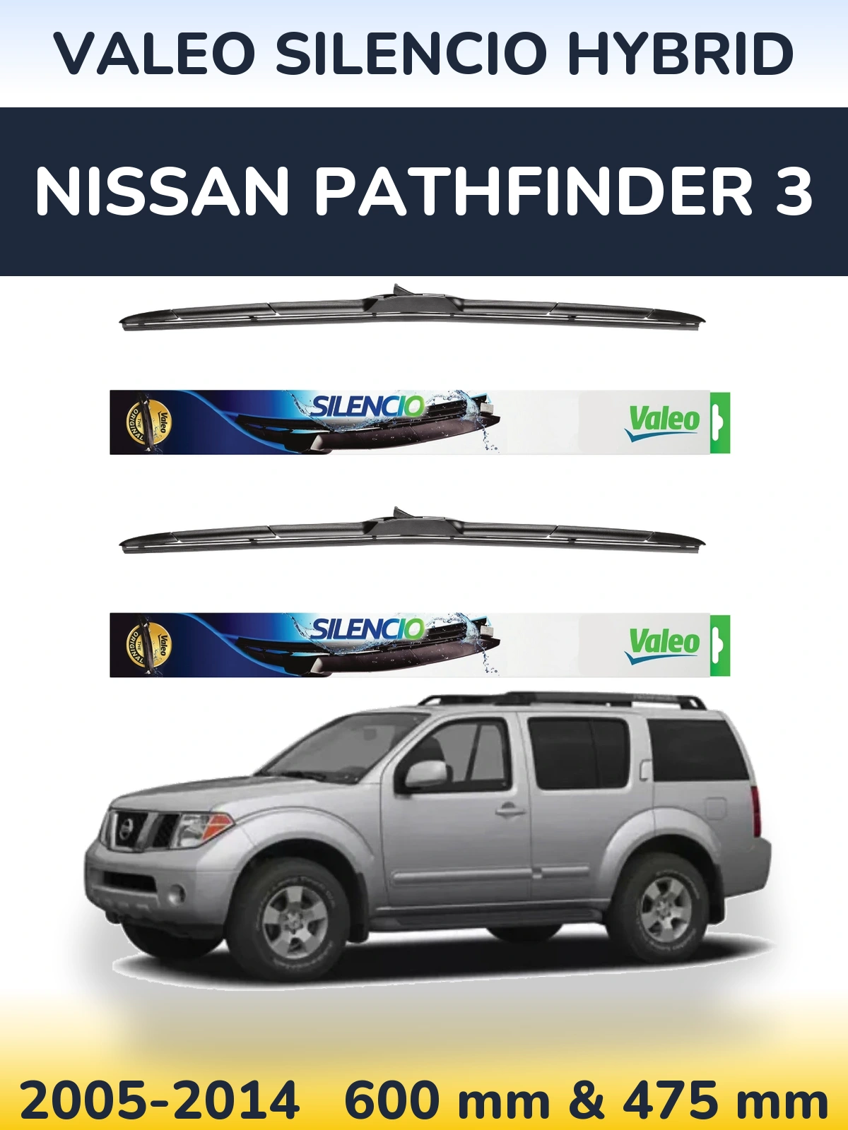 Ștergătoare Valeo Silencio Hybrid pentru Nissan Pathfinder 3