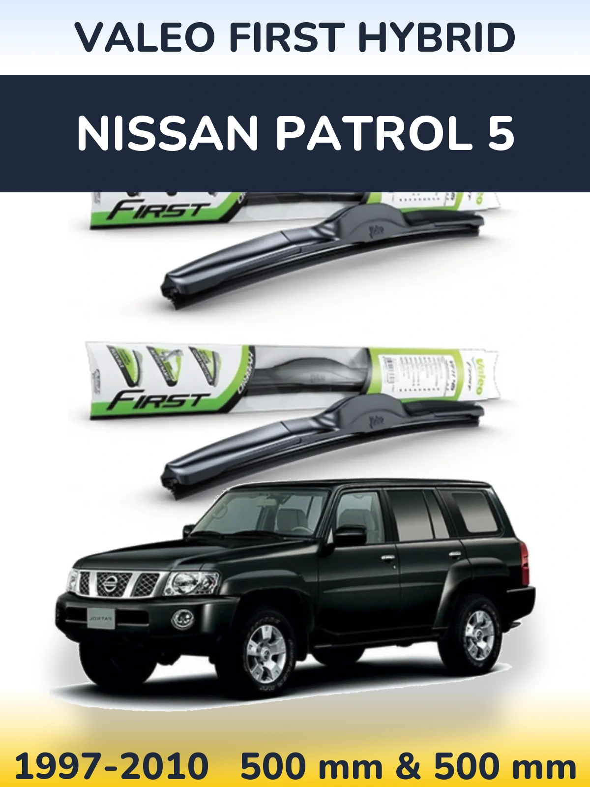 Ștergătoare Valeo First Hybrid pentru Nissan Patrol 5
