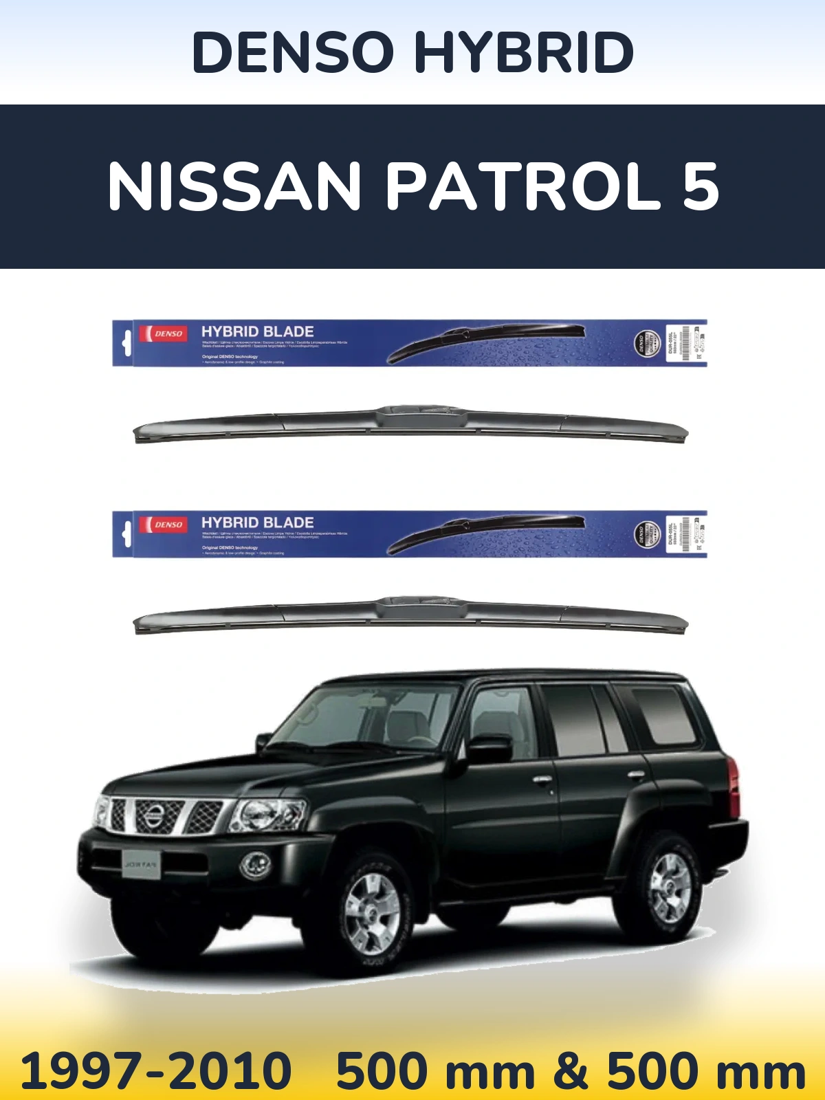 Ștergătoare Denso Hybrid pentru Nissan Patrol 5