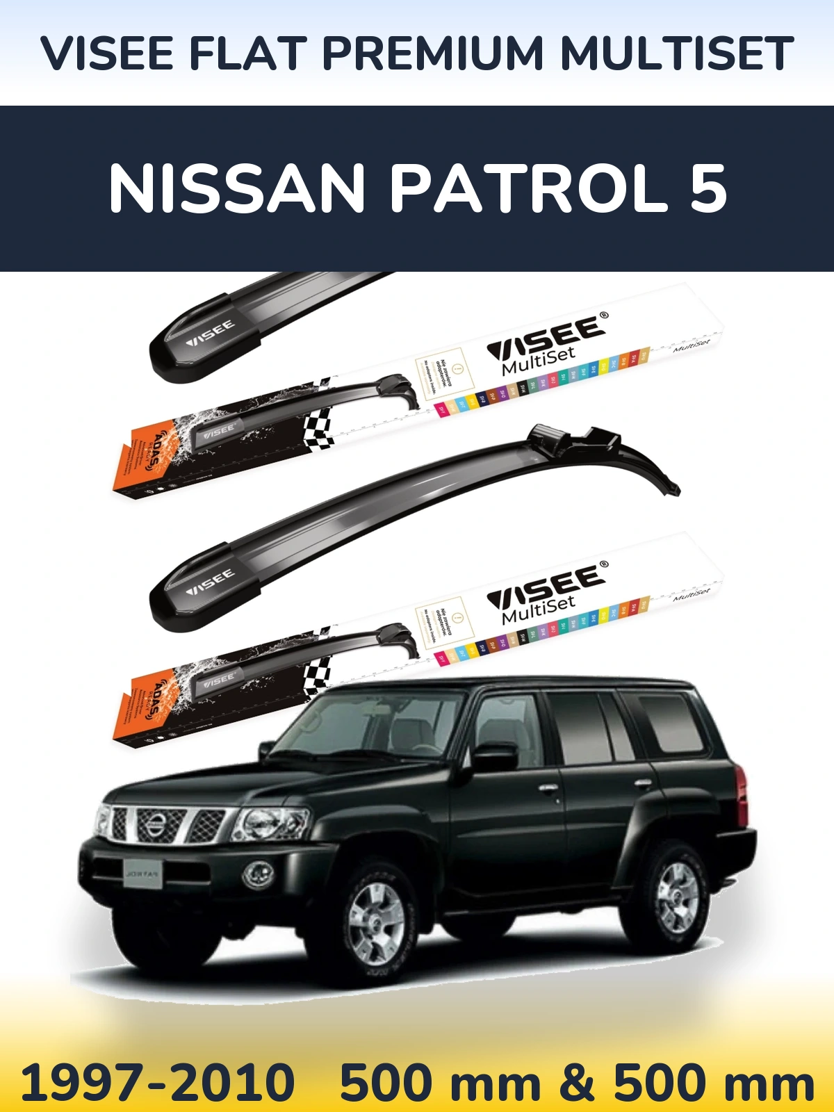 Ștergătoare VISEE FLAT PREMIUM MultiSet pentru Nissan Patrol 5