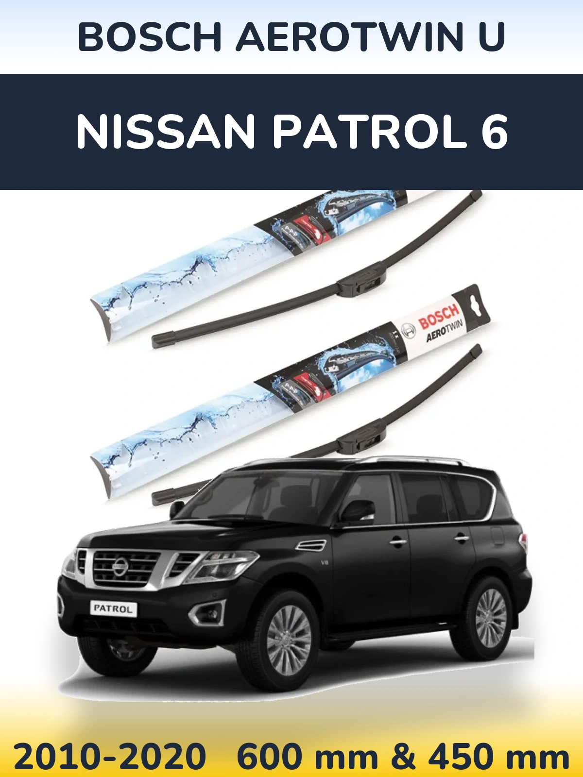 Ștergătoare BOSCH AeroTwin U pentru Nissan Patrol 6