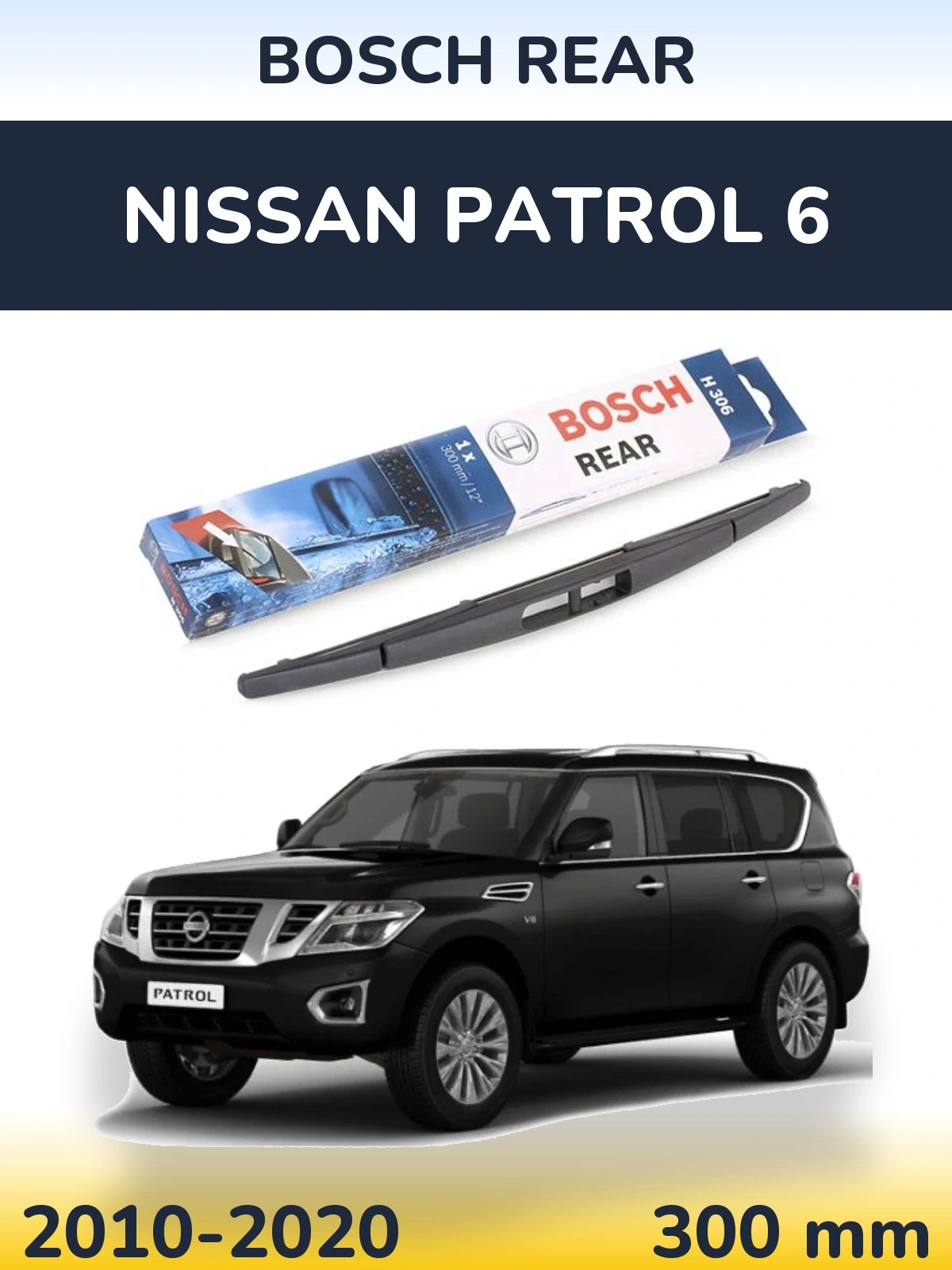 Ștergătoare BOSCH Rear pentru Nissan Patrol 6