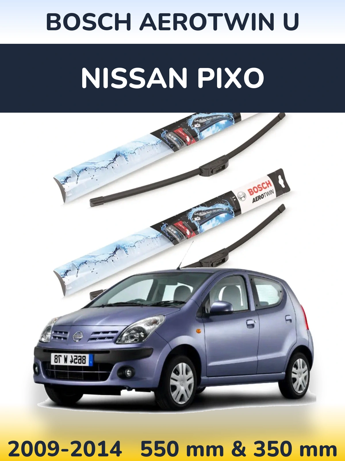 Ștergătoare BOSCH AeroTwin U pentru Nissan Pixo