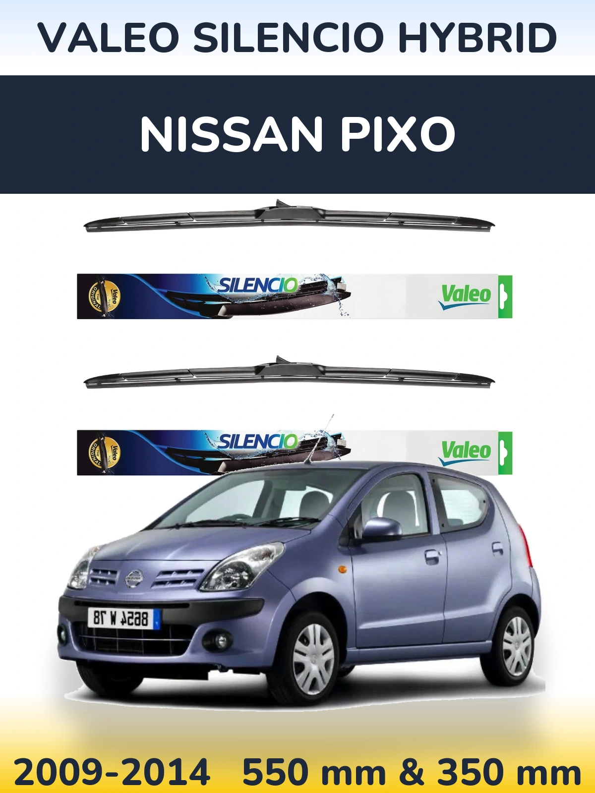 Ștergătoare Valeo Silencio Hybrid pentru Nissan Pixo