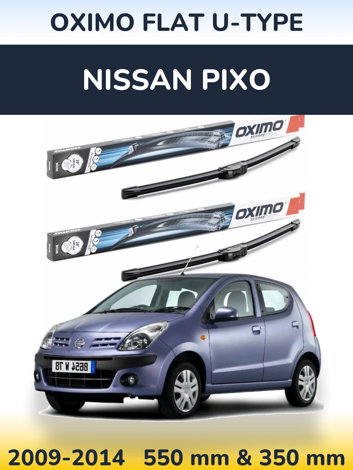 Ștergătoare Oximo Flat U-type pentru Nissan Pixo