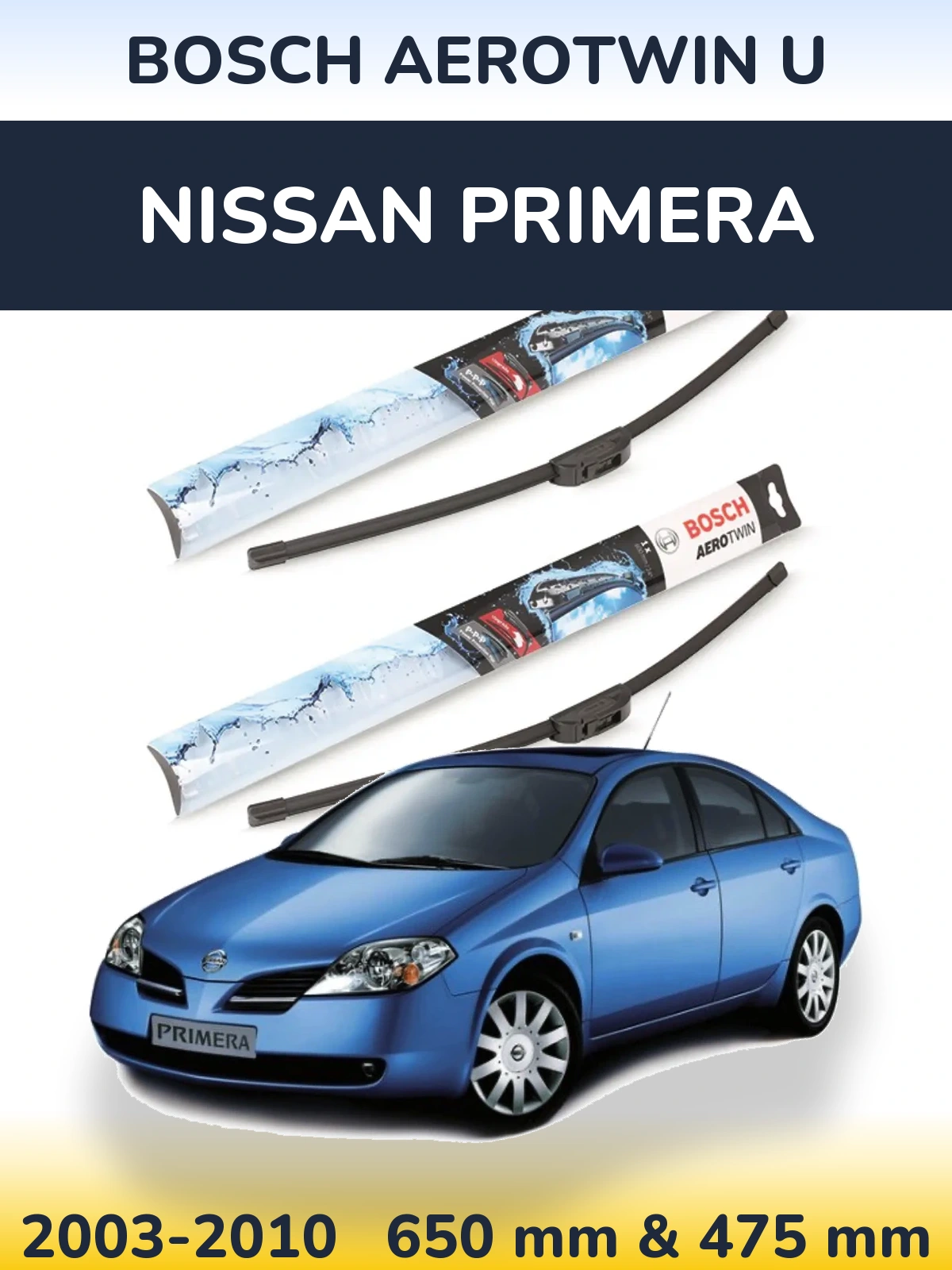 Ștergătoare BOSCH AeroTwin U pentru Nissan Primera