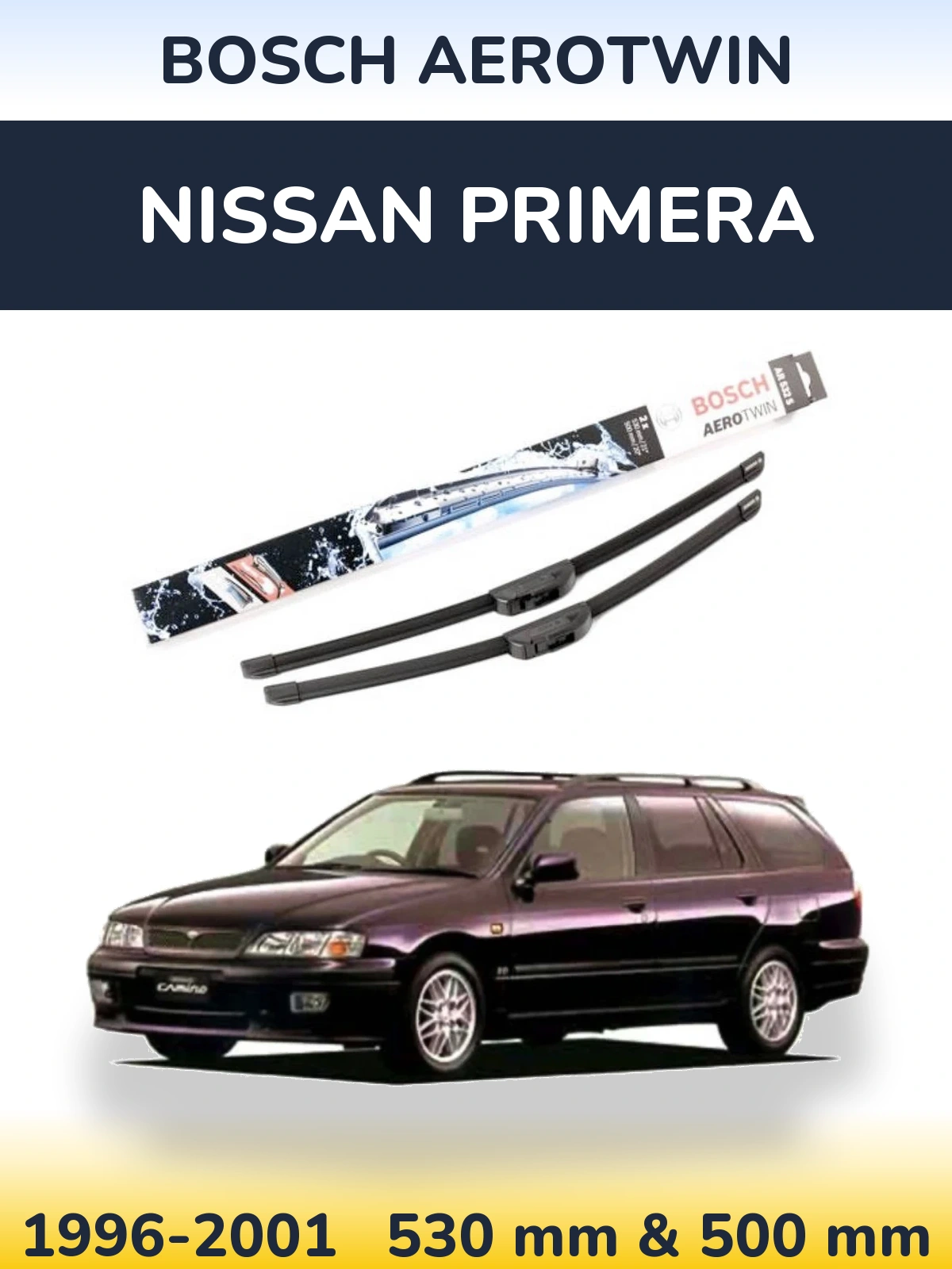 Ștergătoare BOSCH AeroTwin pentru Nissan Primera