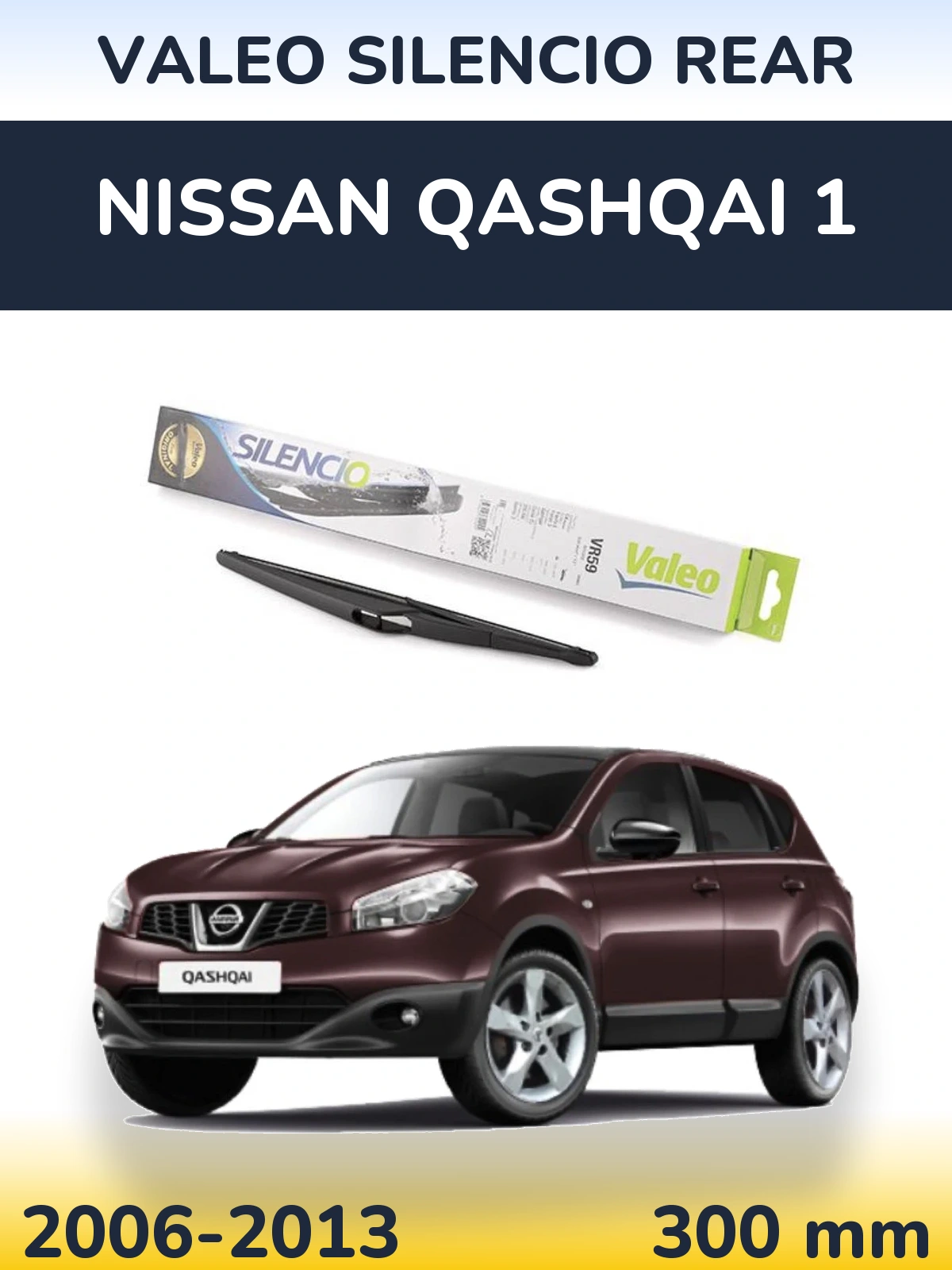 Ștergătoare Valeo Silencio Rear pentru Nissan Qashqai 1