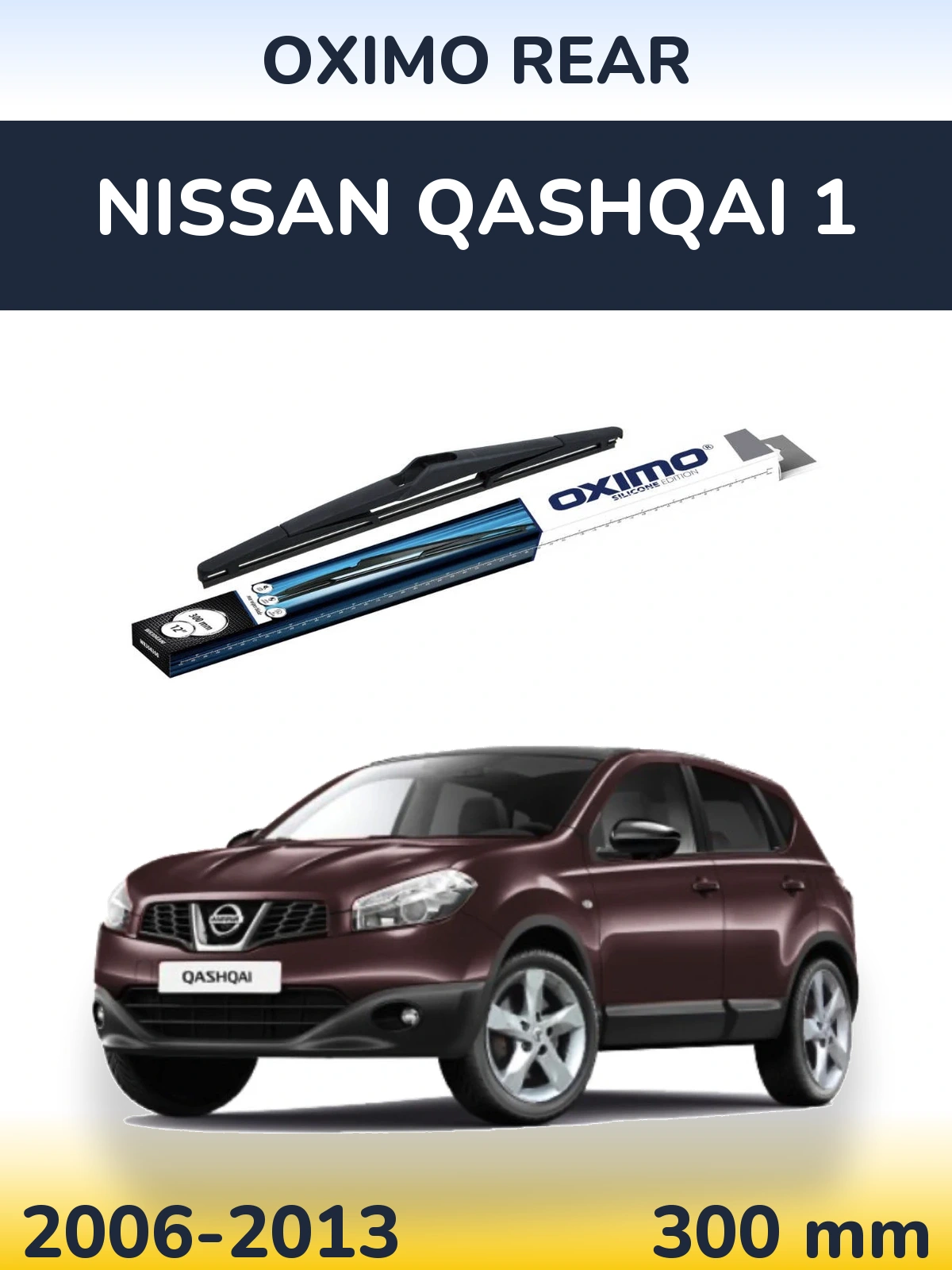 Ștergătoare Oximo Rear pentru Nissan Qashqai 1
