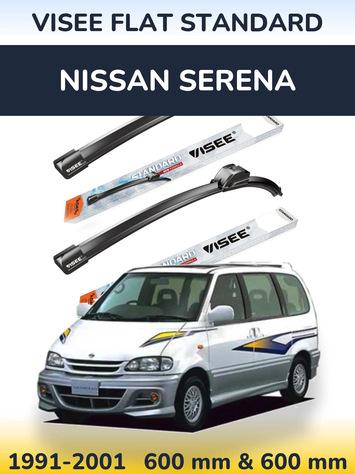 Ștergătoare VISEE FLAT STANDARD pentru Nissan Serena