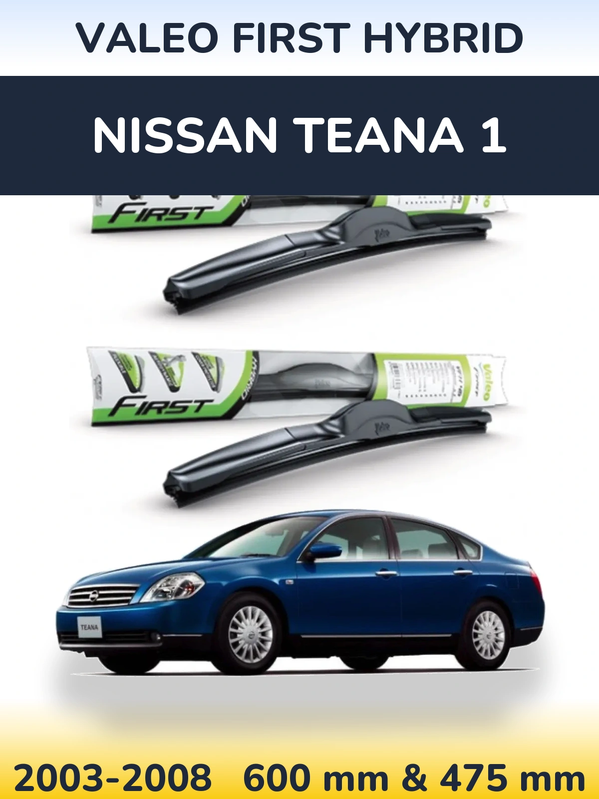 Ștergătoare Valeo First Hybrid pentru Nissan Teana 1
