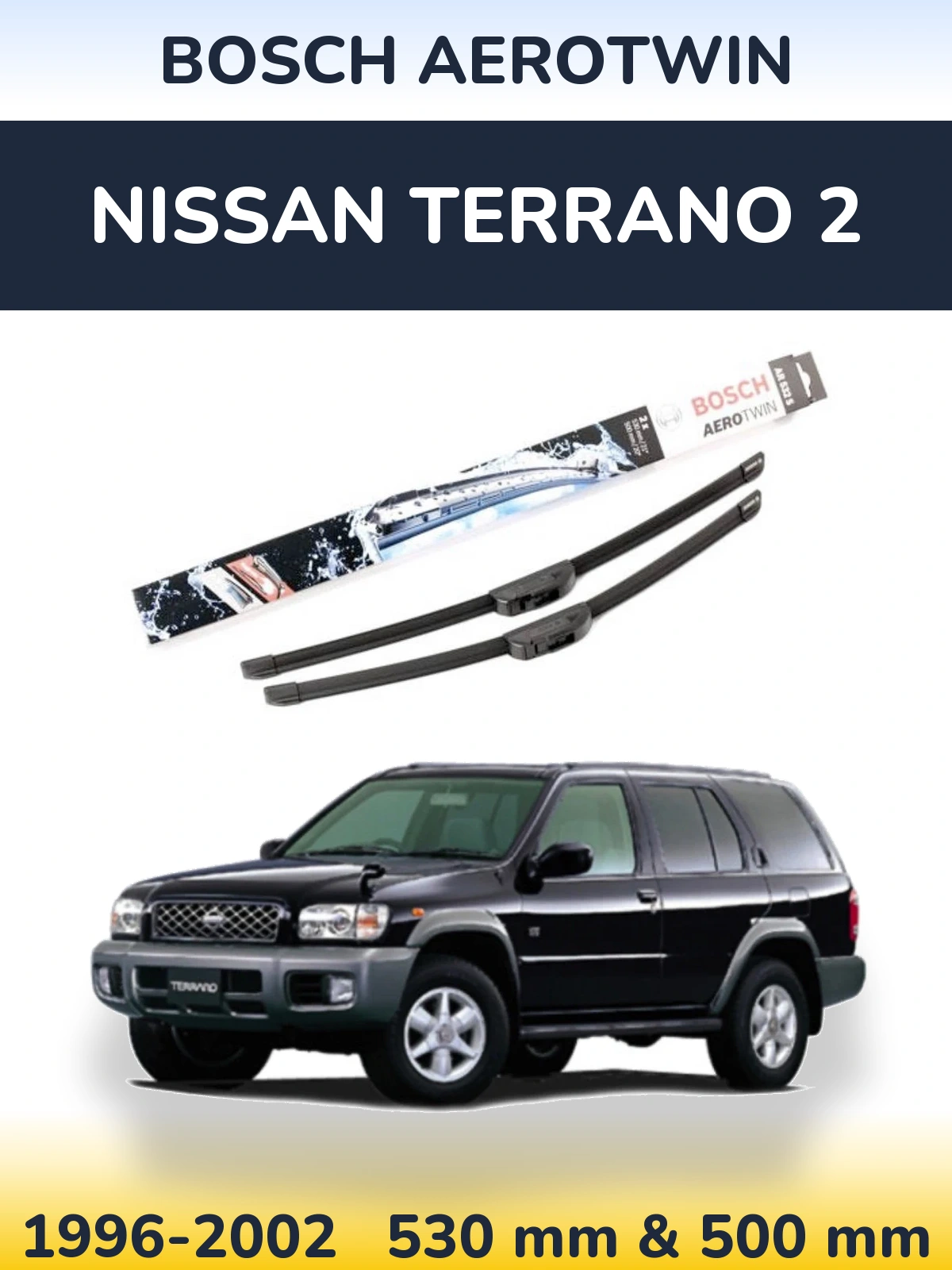 Ștergătoare BOSCH AeroTwin pentru Nissan Terrano 2